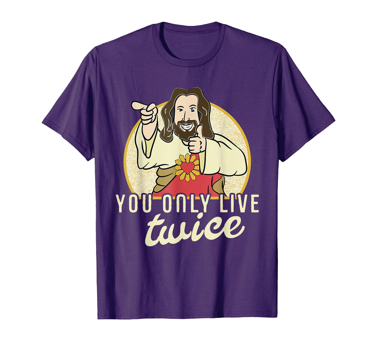 Funny You Only Live Twice Jesus Christian Humor T-Shirt