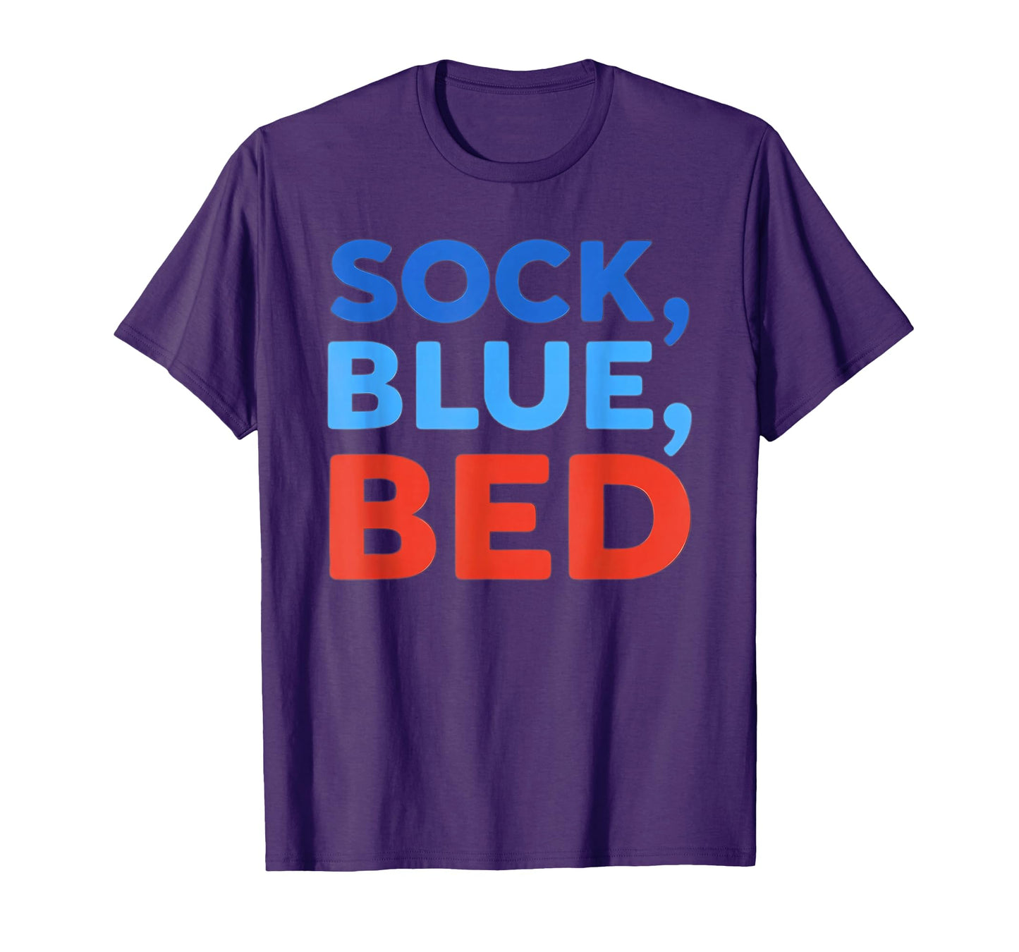 Sock Blue Bed Funny Meme T-Shirt