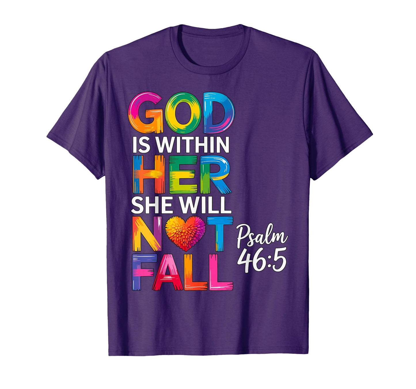 God is Within Her She Will Not Fall Psalm 46-5 T-Shirt