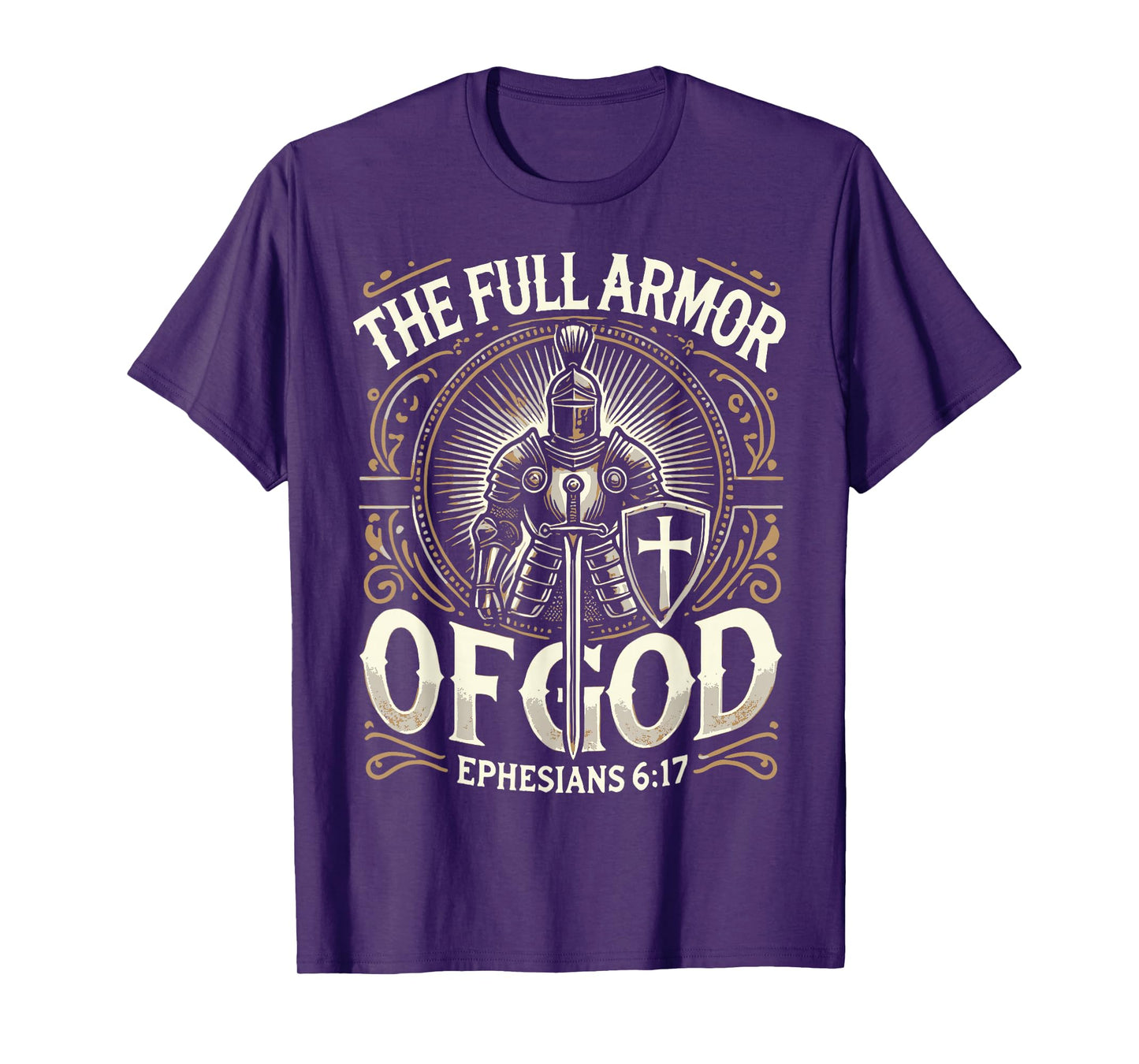 The Full Armor Of God - Ephesians 6:17 T-Shirt