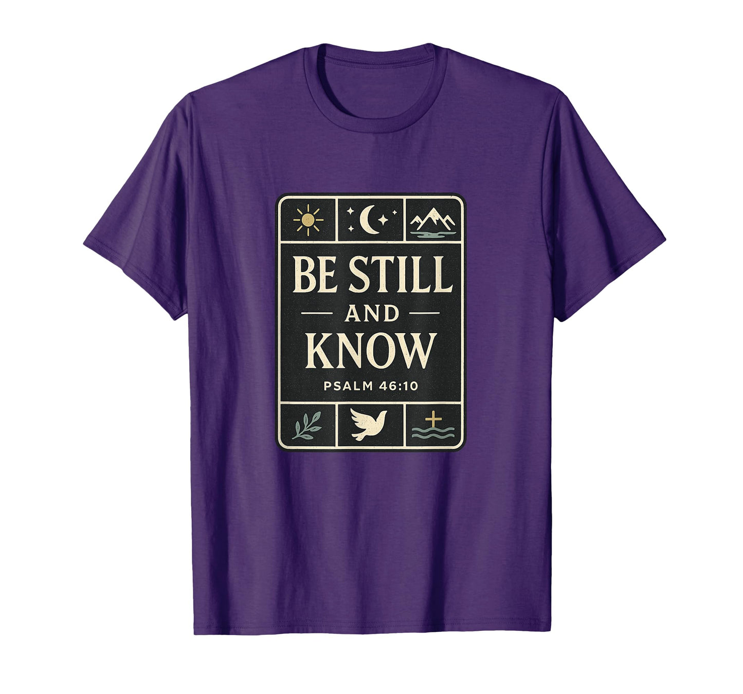 Be Still and Know Psalm 46:10 Moon Mountain Dove T-Shirt