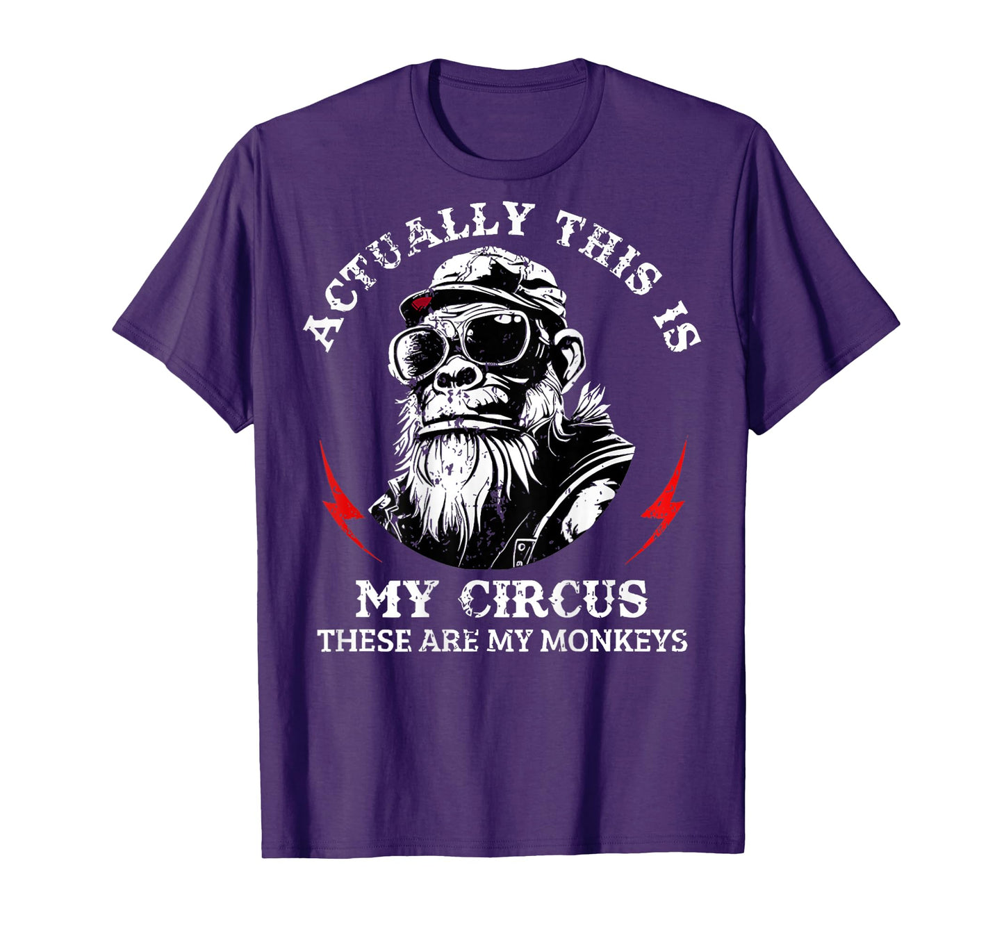 Actually This is My Circus These are My Monkeys (On Back) T-Shirt