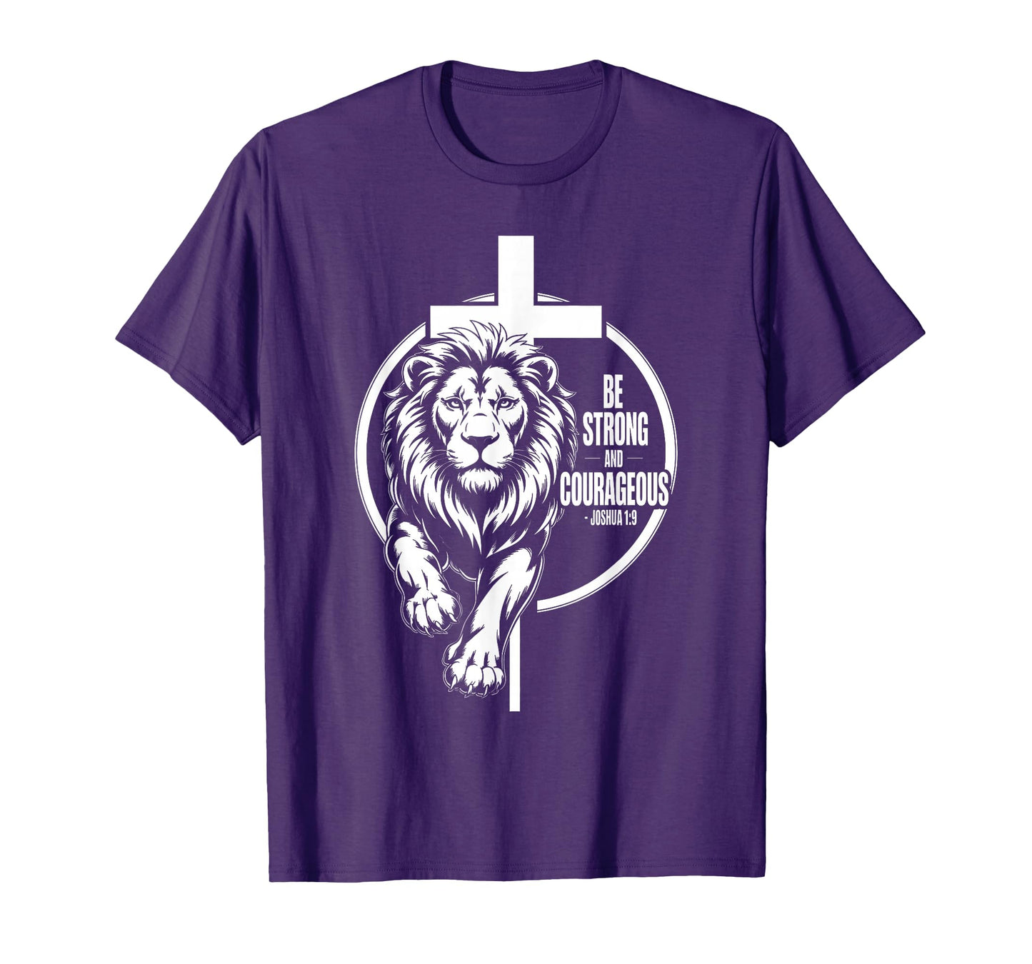 Be Strong and Courageous Lion of Judah Joshua 1:9 Triumph T-Shirt
