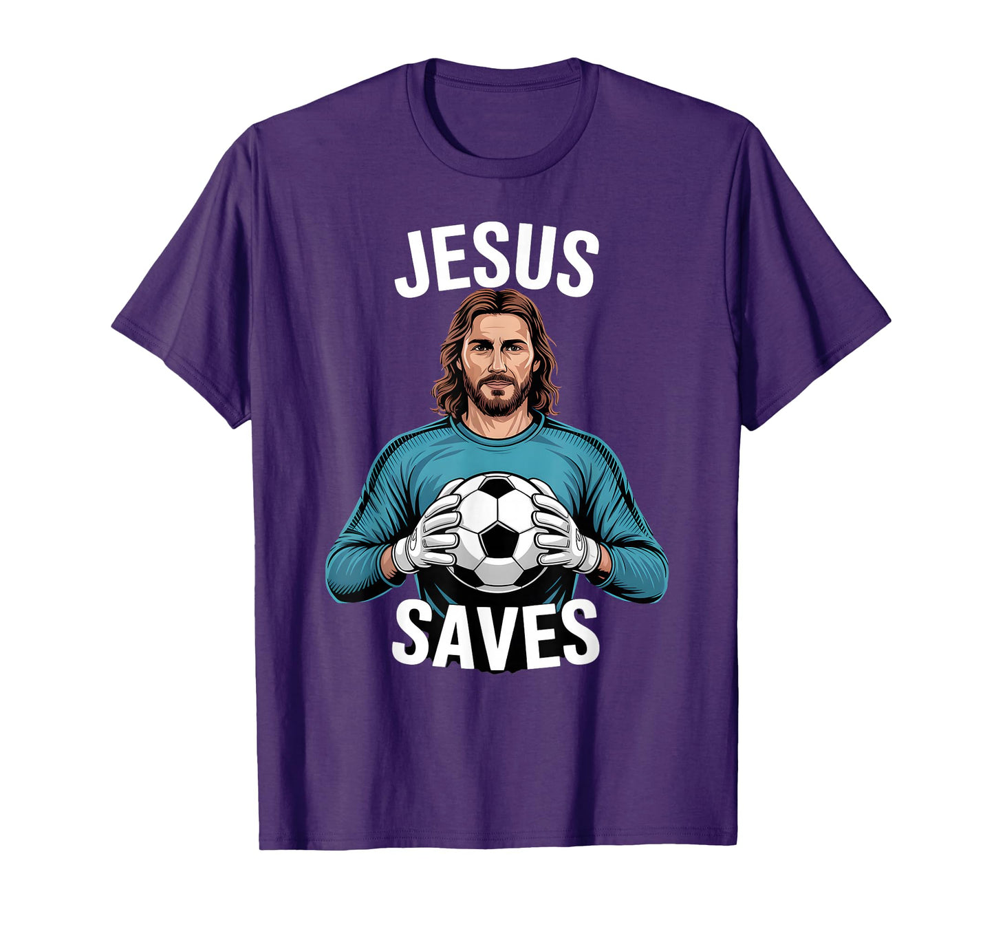 Funny Jesus Football Soccer Goalkeeper Saying Humor T-Shirt
