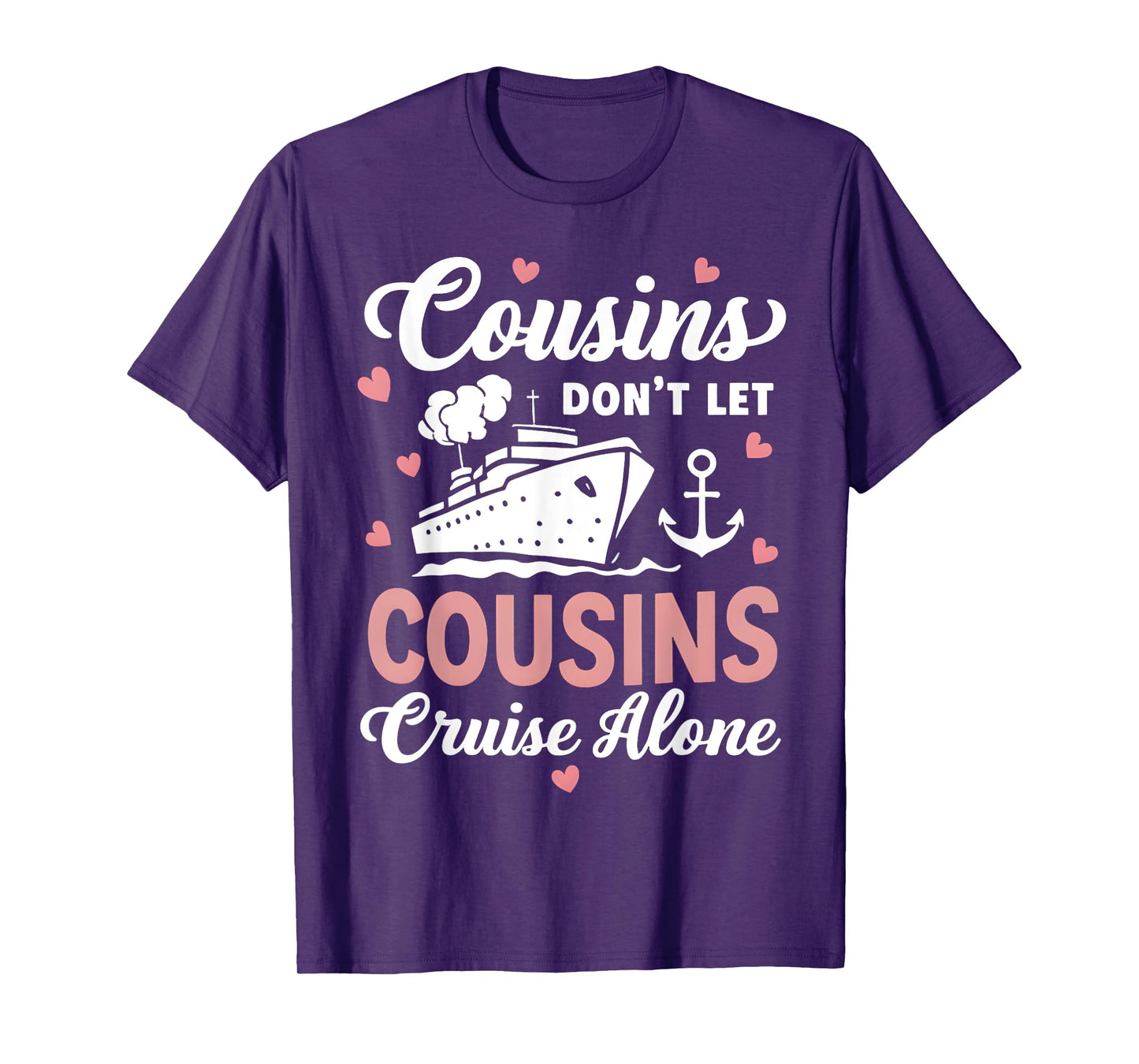 Cousins Don't Let Cousins Cruise Alone Family Trip couple T-Shirt, Small, Black