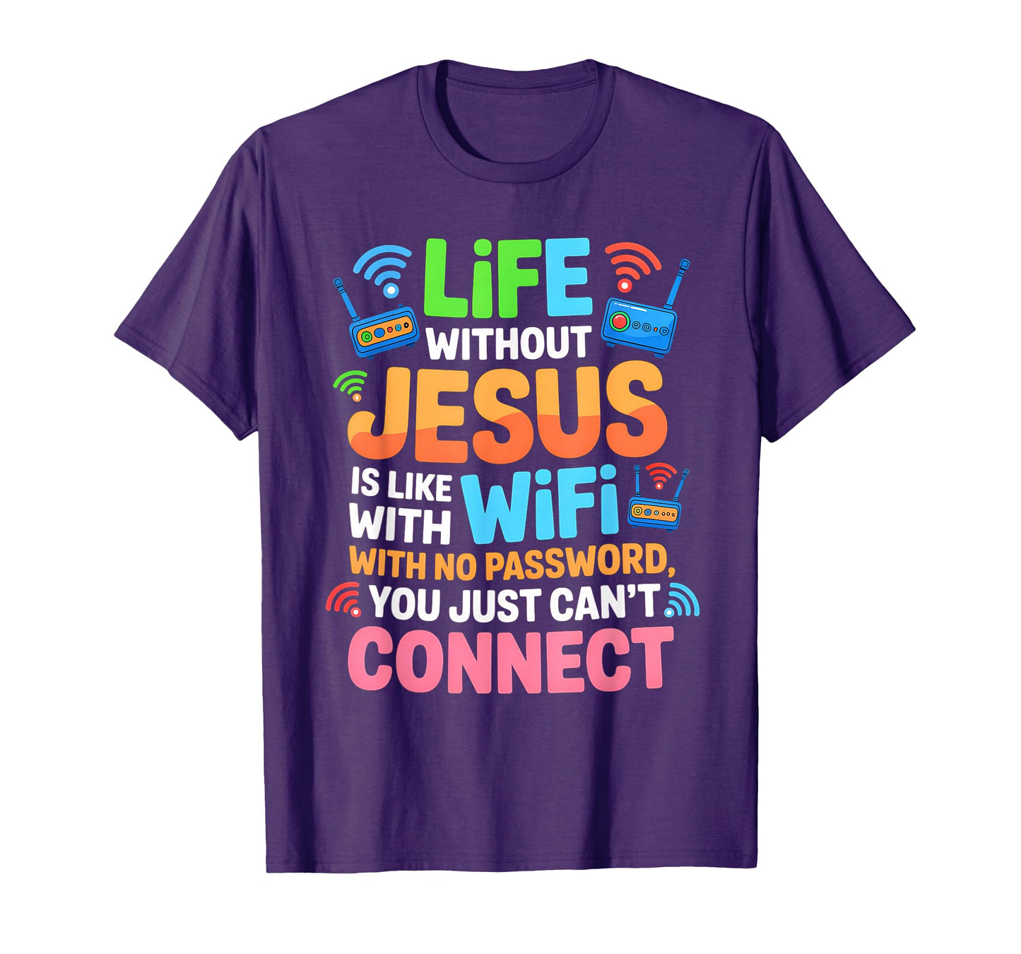Life Without Jesus Funny Christian Religious Faith T-Shirt