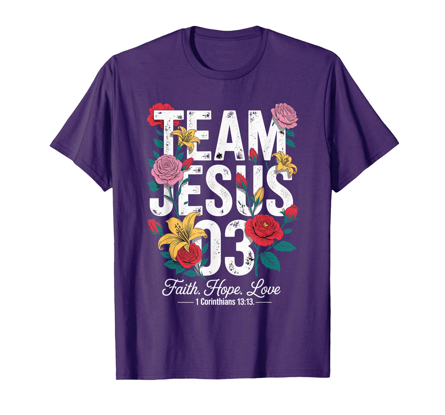 Christian - Team Jesus 03 Faith Hope Love T-Shirt