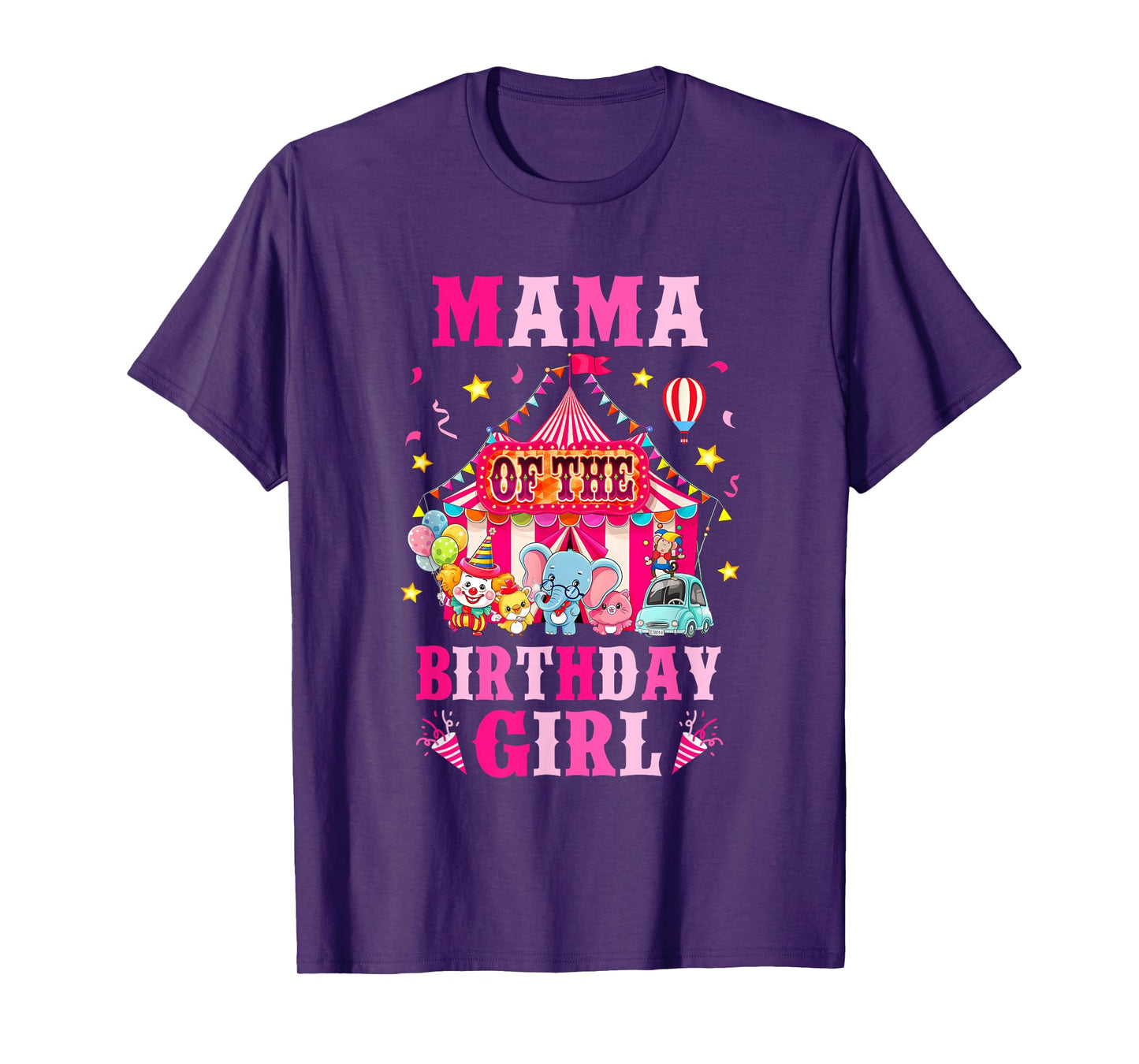 Mama Of The Birthday Girl Circus Carnival Family Party T-Shirt