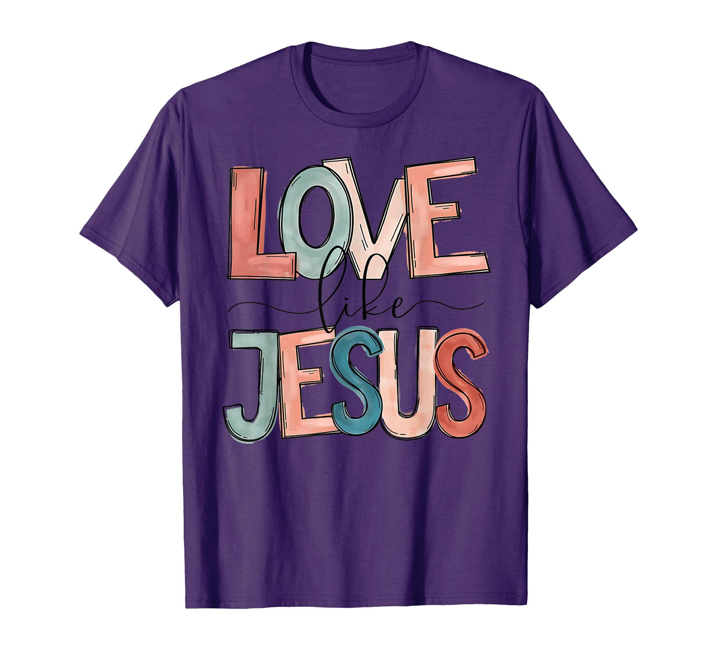Love Like Jesus T-Shirt