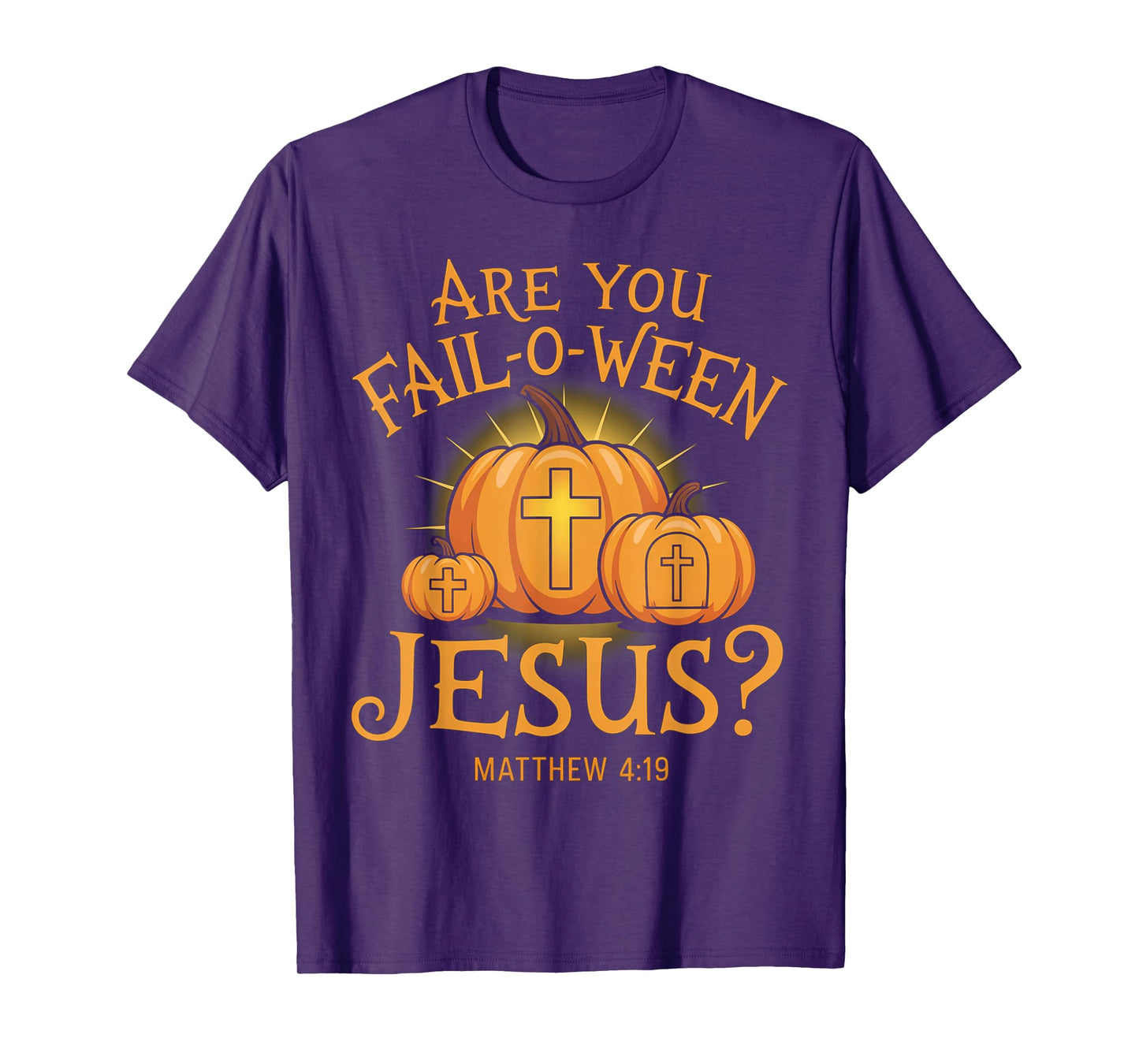 are You Fall-O-Ween Jesus Christian Halloween Pumpkins T-Shirt