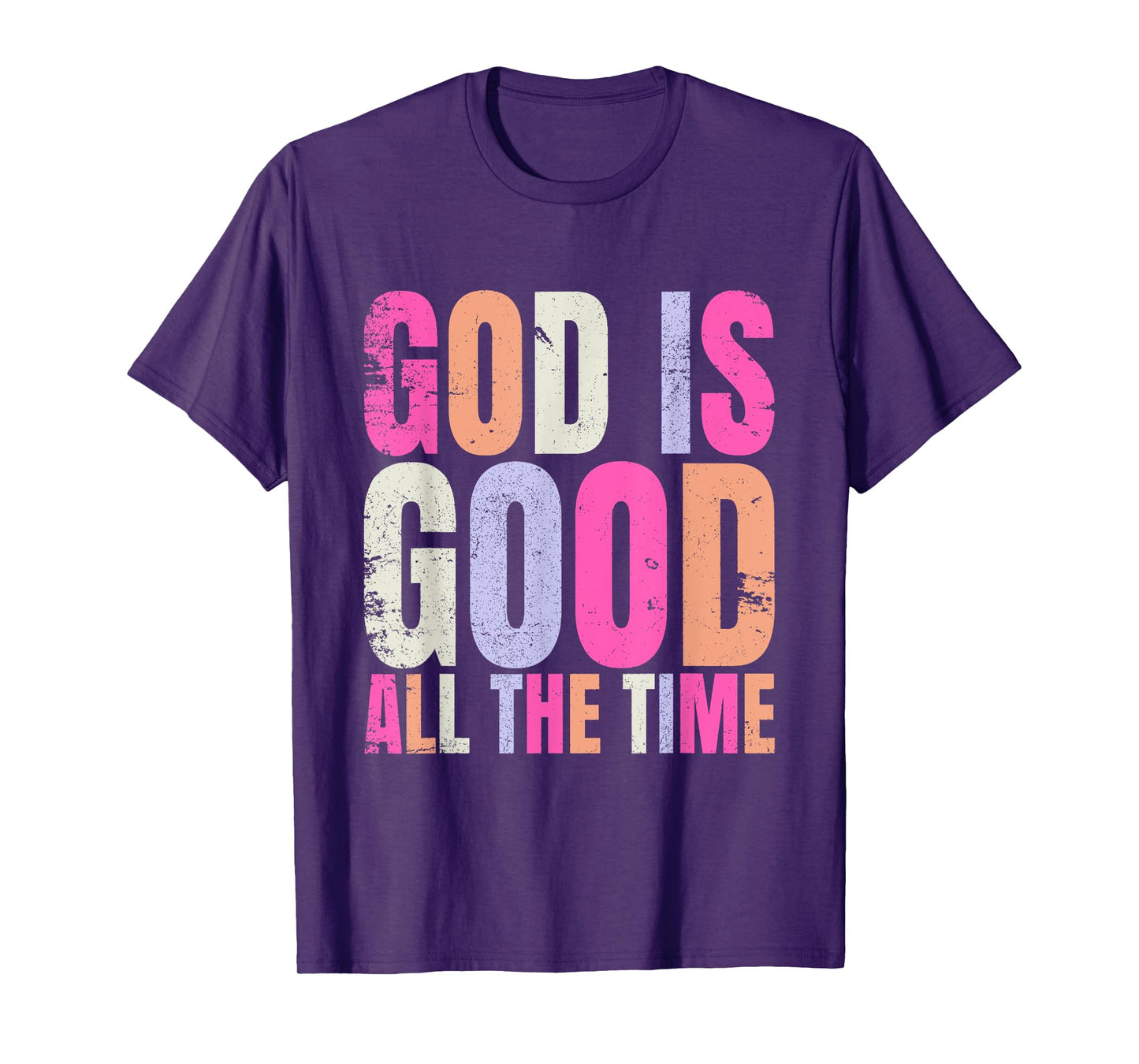 God is Good All The Time Funny Christian T-Shirt