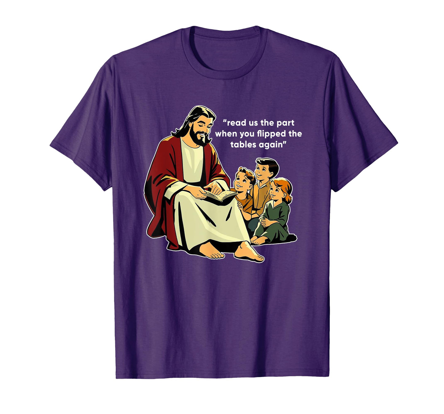 Read Us The Part When You Flipped The Tables Again T-Shirt