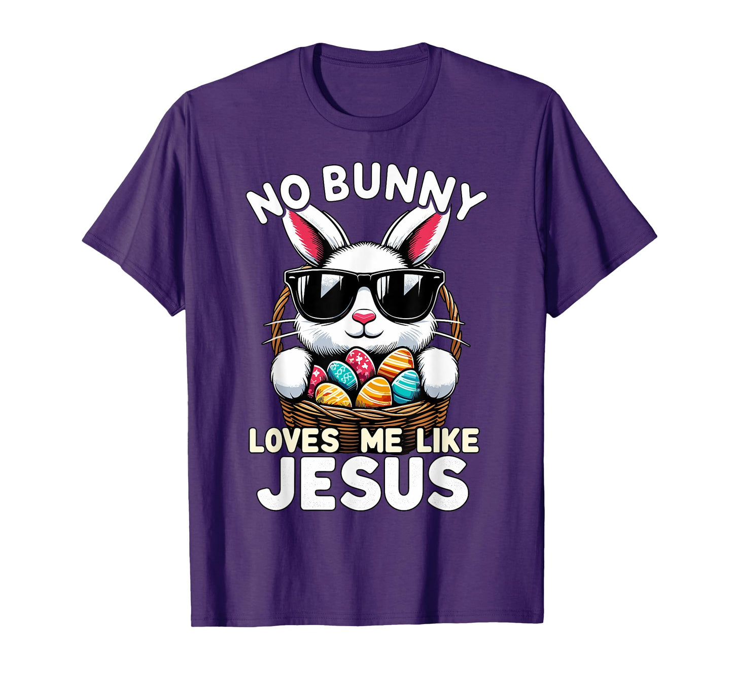 Easter Day No Bunny Loves Me Like Jesus Christian T-Shirt