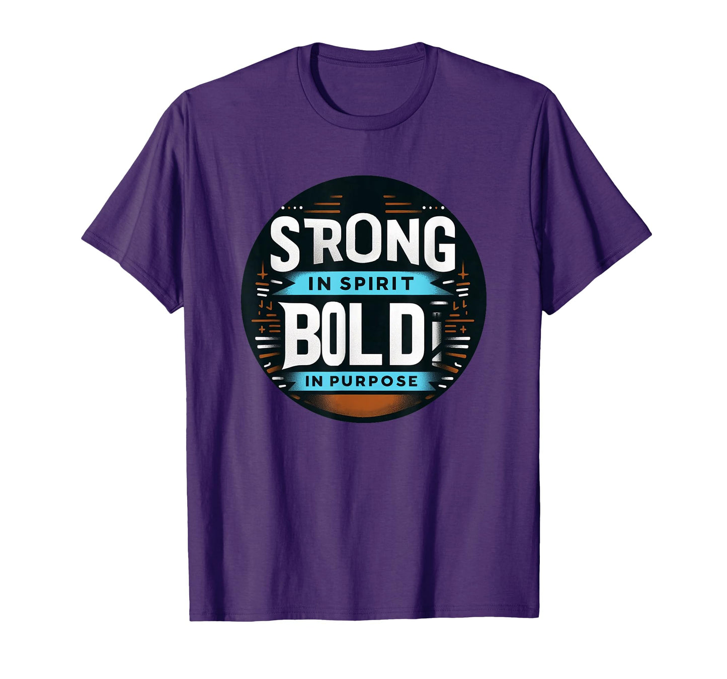 Strong in Spirit Bold in Purpose Christian Fitness Apparel T-Shirt