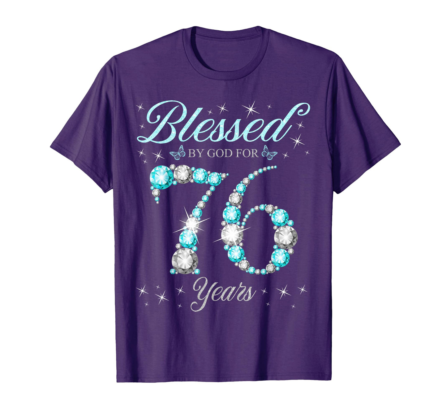 Blessed By God For 76 Years Old 76th Birthday B-Day Party T-Shirt