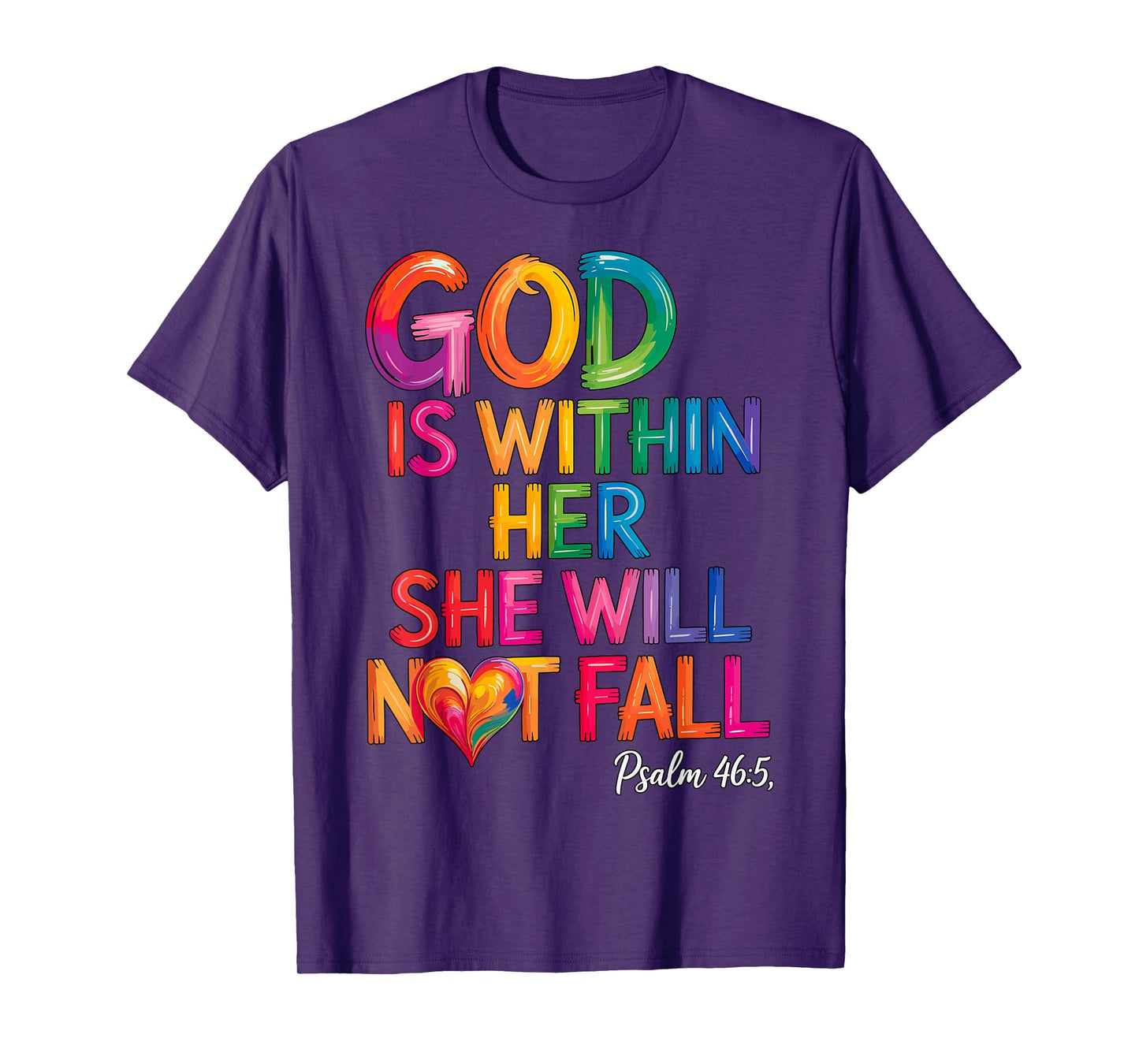 God is Within Her She Will Not Fall Psalm 46-5 T-Shirt