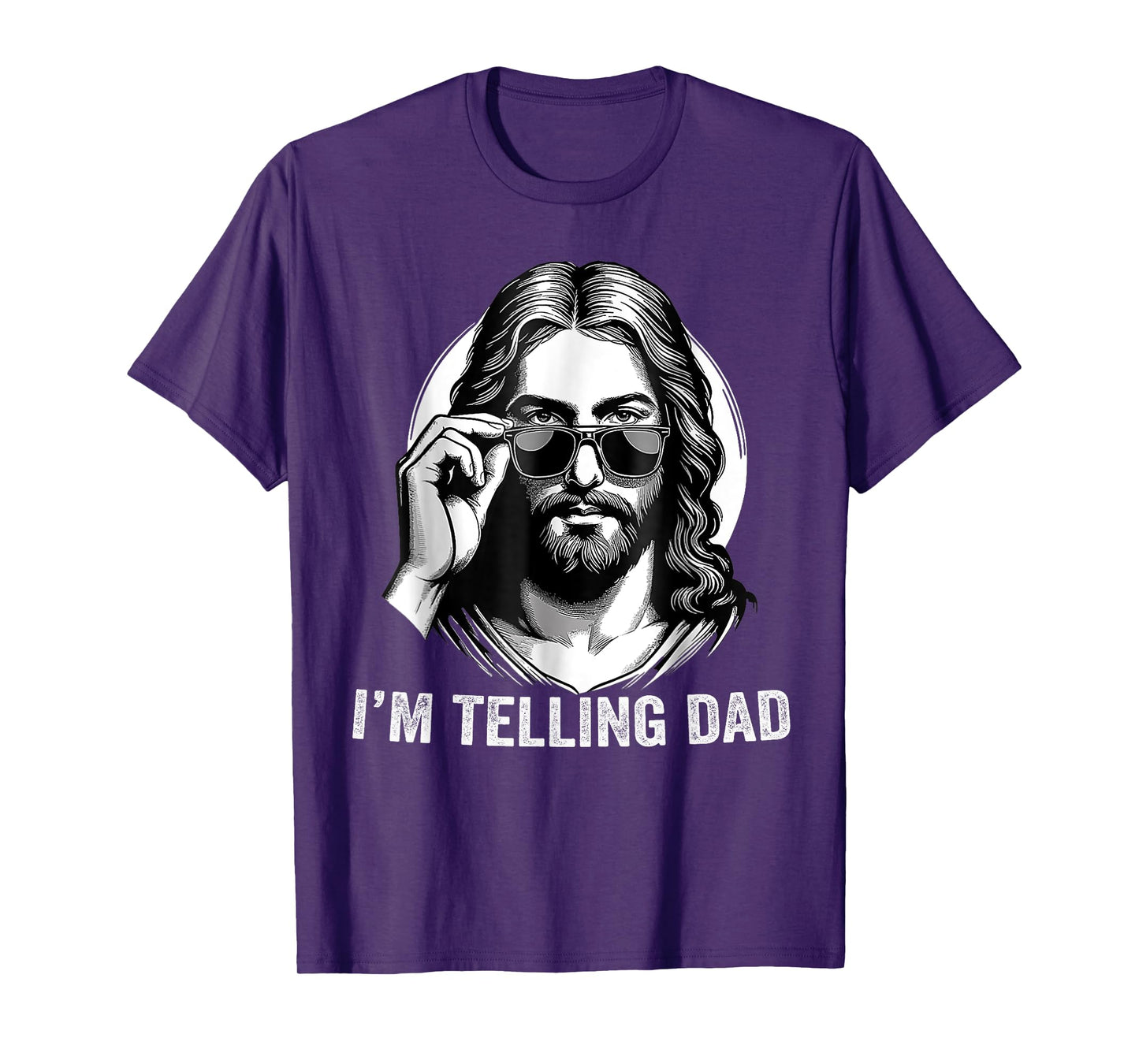 I'm Telling Dad Jesus Wearing Sunglasses T-Shirt