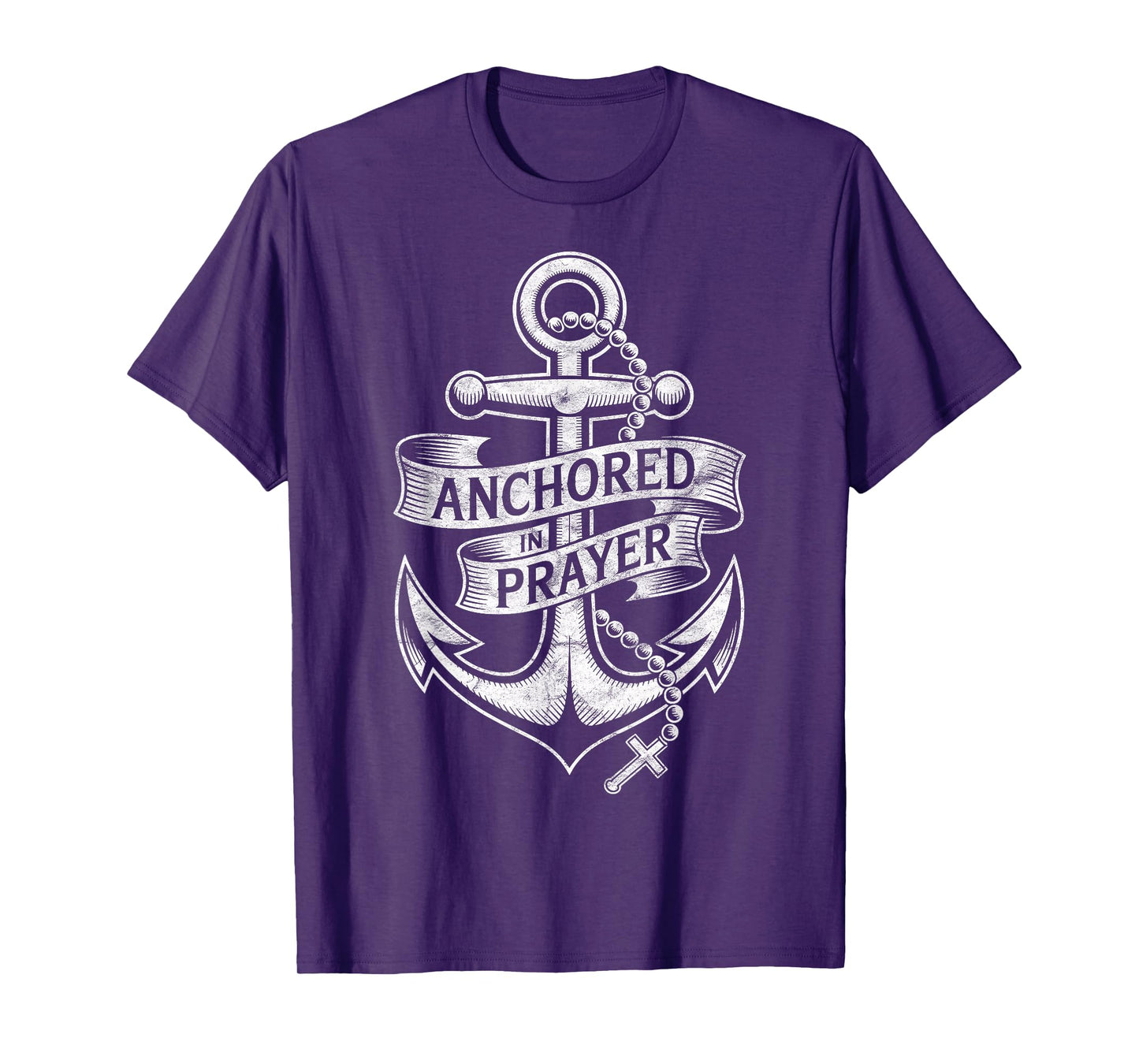 Anchored in Prayer Christian Faith Hope Christ Inspiring T-Shirt