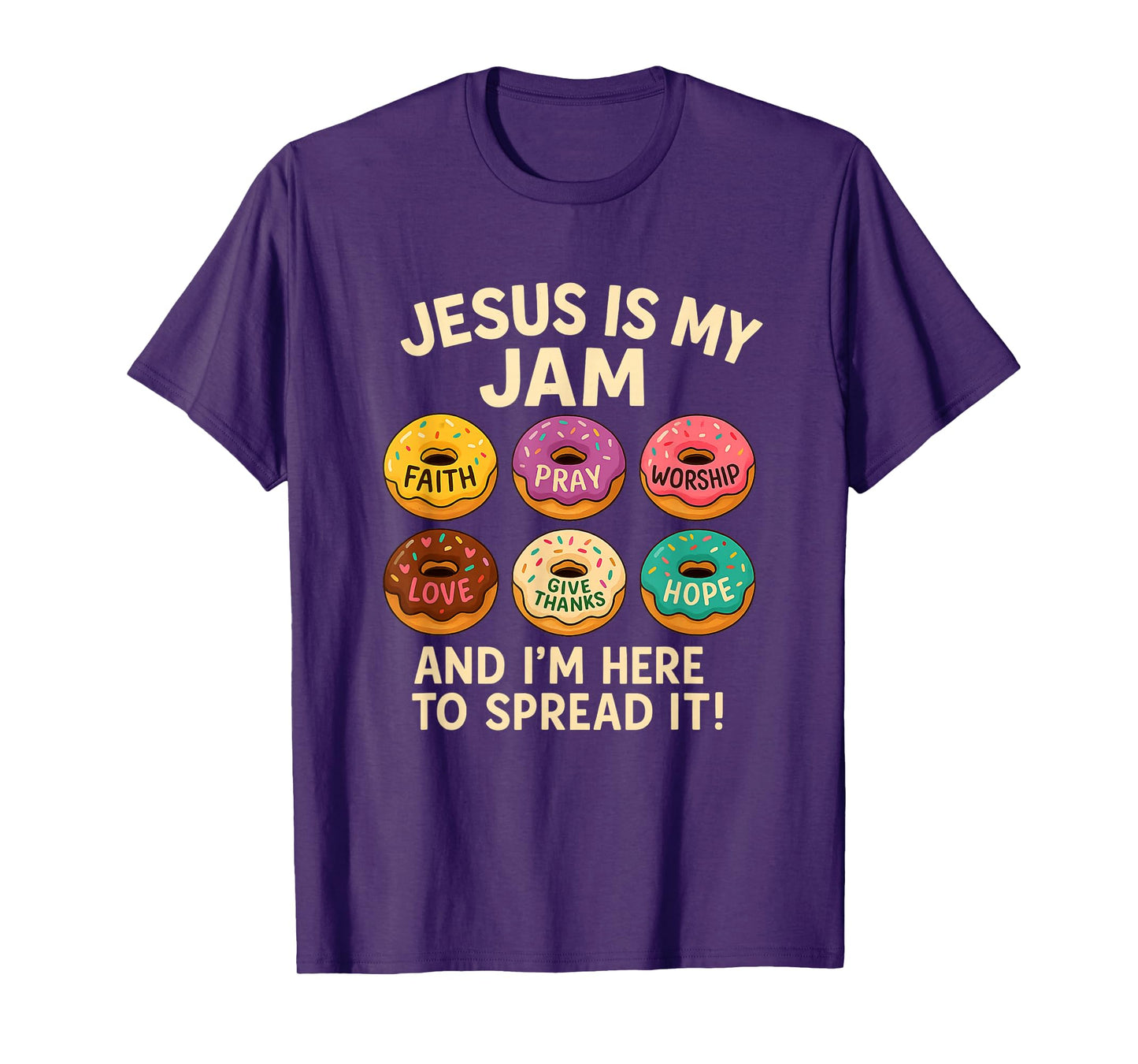 Jesus is My Jam Donut Faith Pray Love Hope Shirt T-Shirt