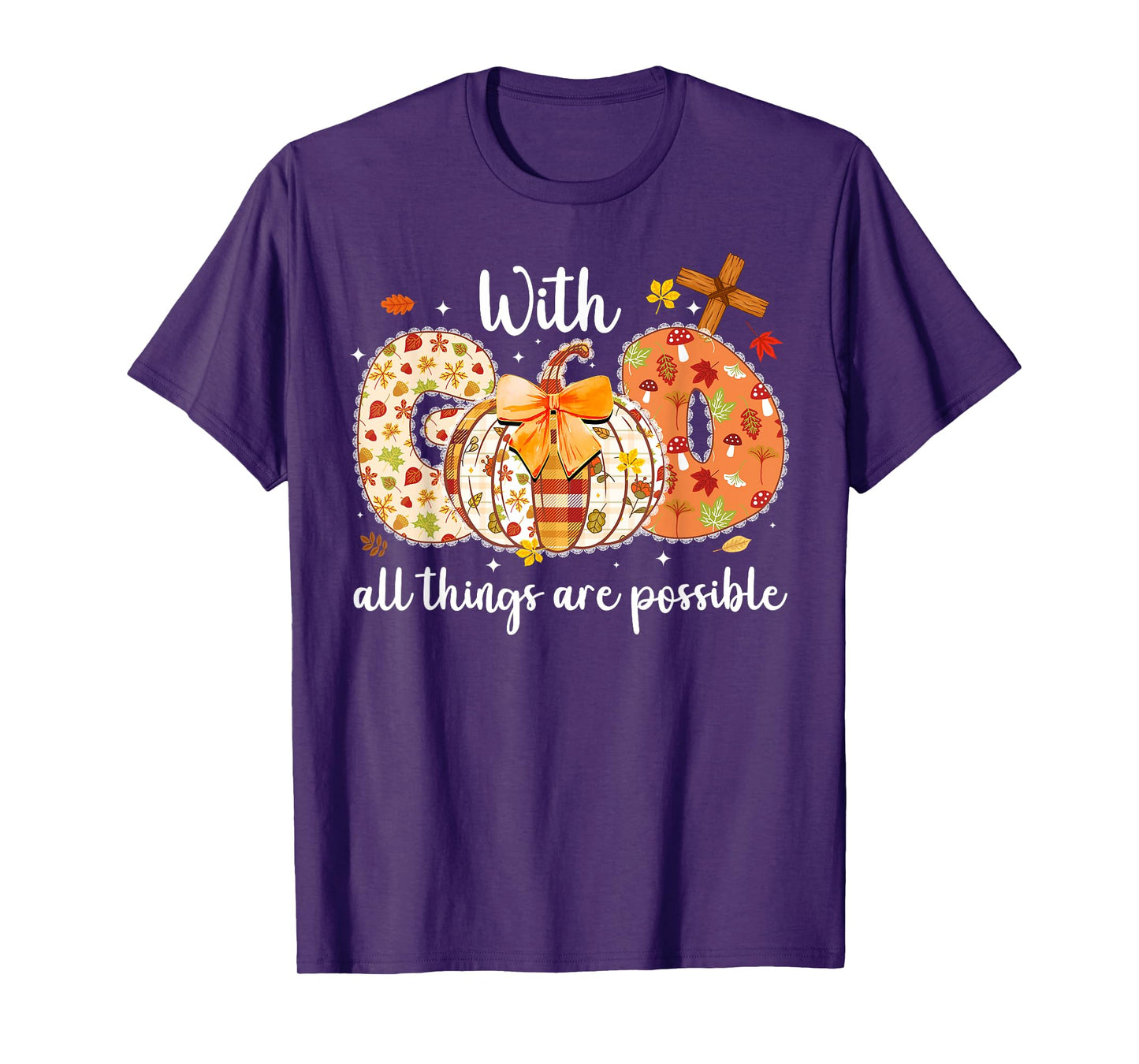 With God All Things Are Possible Pumpkin Thanksgiving Autumn T-Shirt