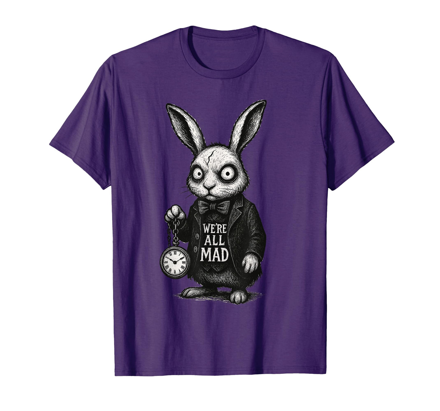 Alice Rabbit Wonderland Hatter Quote We’re All Mad Here T-Shirt