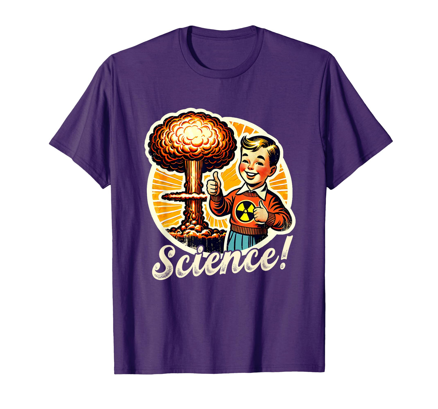 Science Nuclear Atomic Bomb Explosion Retro Funny Saying T-Shirt