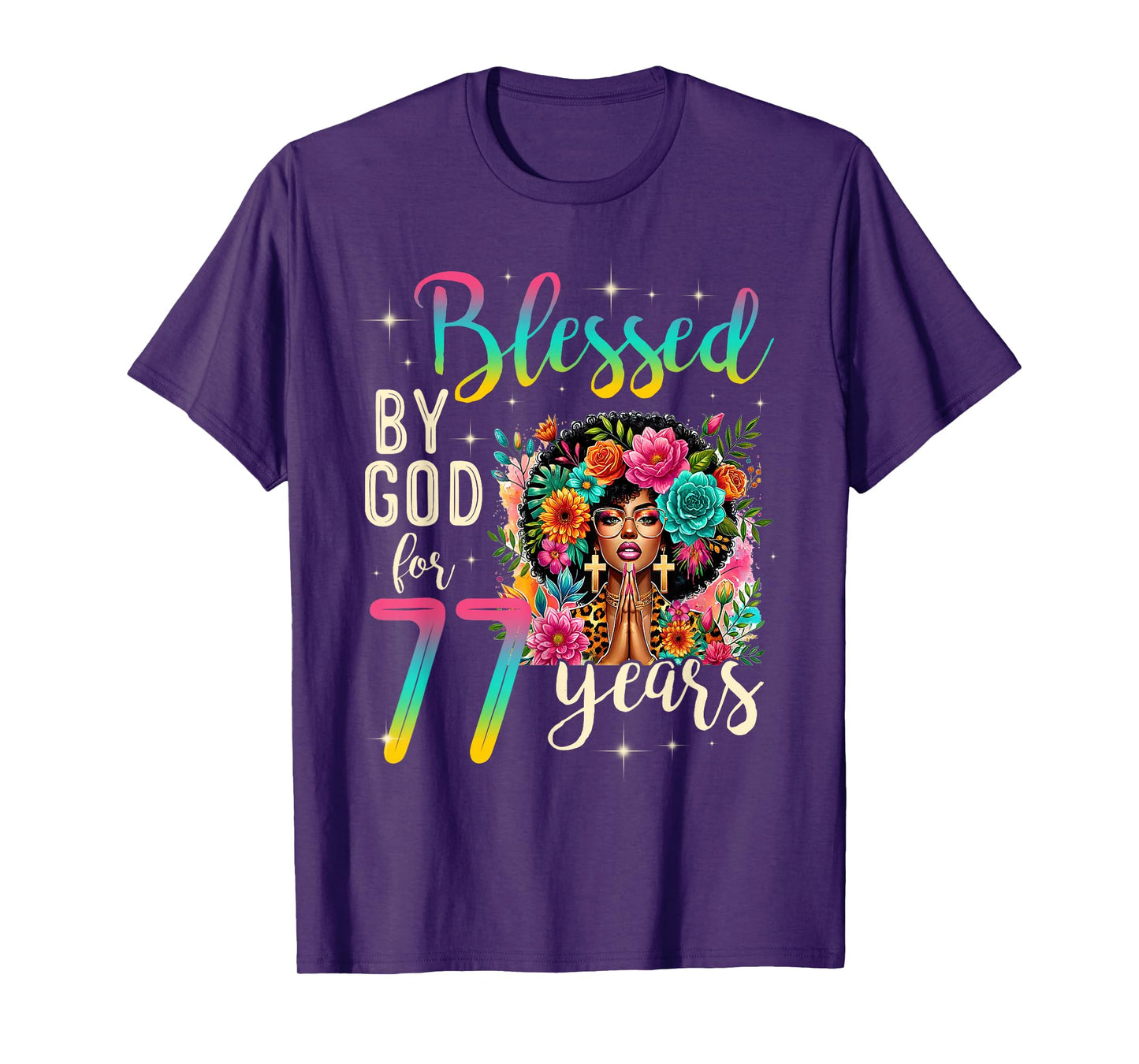 Black Girl Blessed by God for 77 Years Christian Birthday T-Shirt