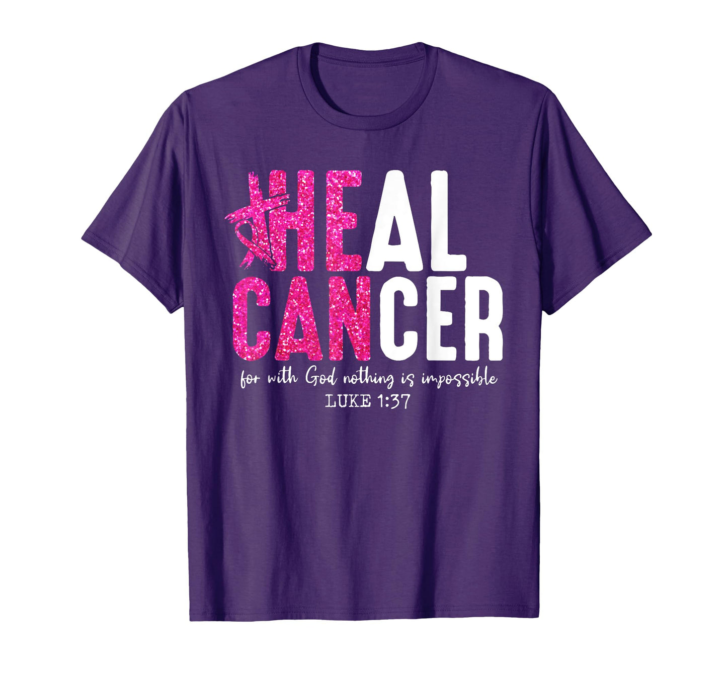 Heal Cancer Christian Believe God Breast Cancer Women Girls T-Shirt