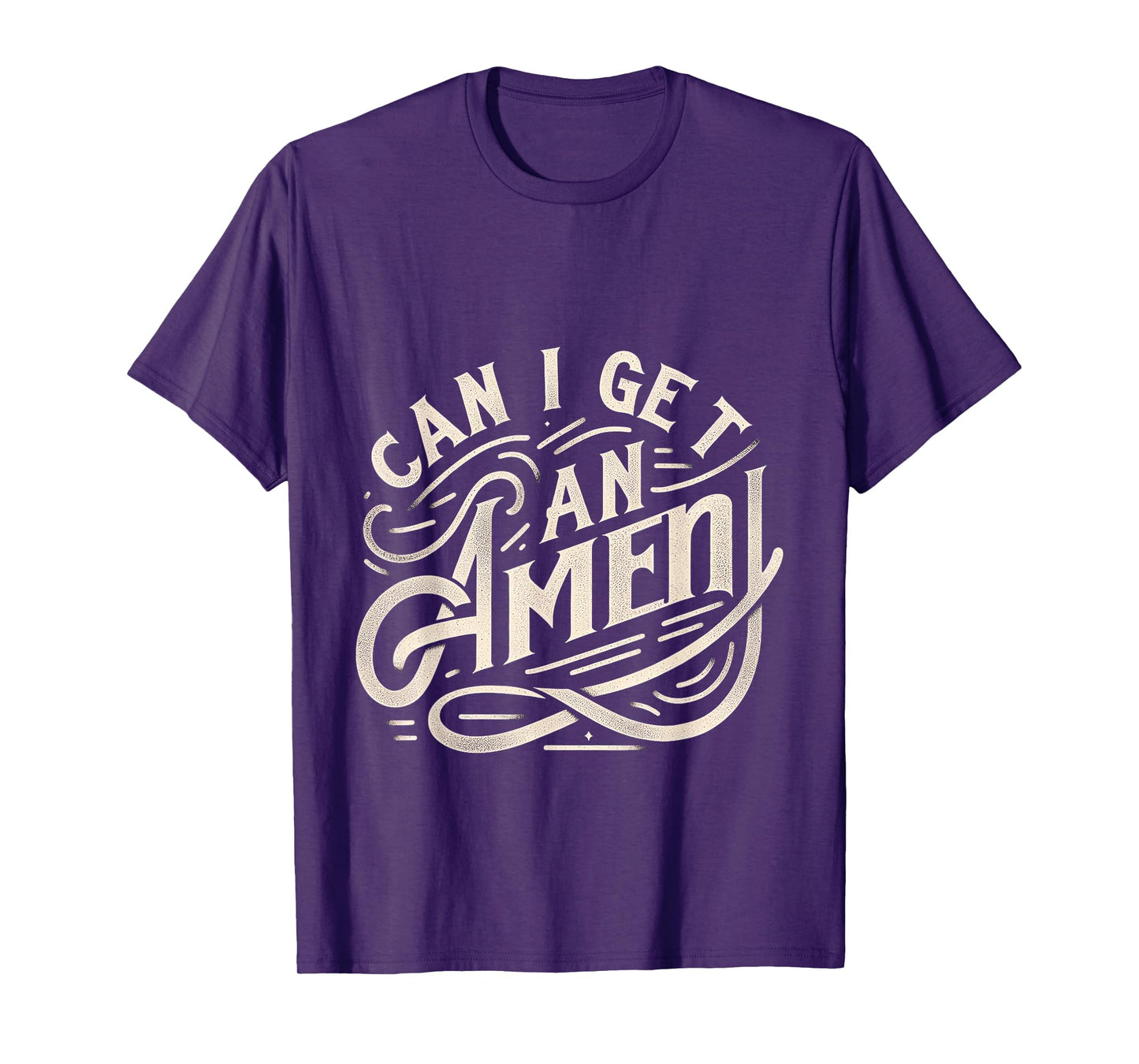 Can I Get An Amen ||-- T-Shirt