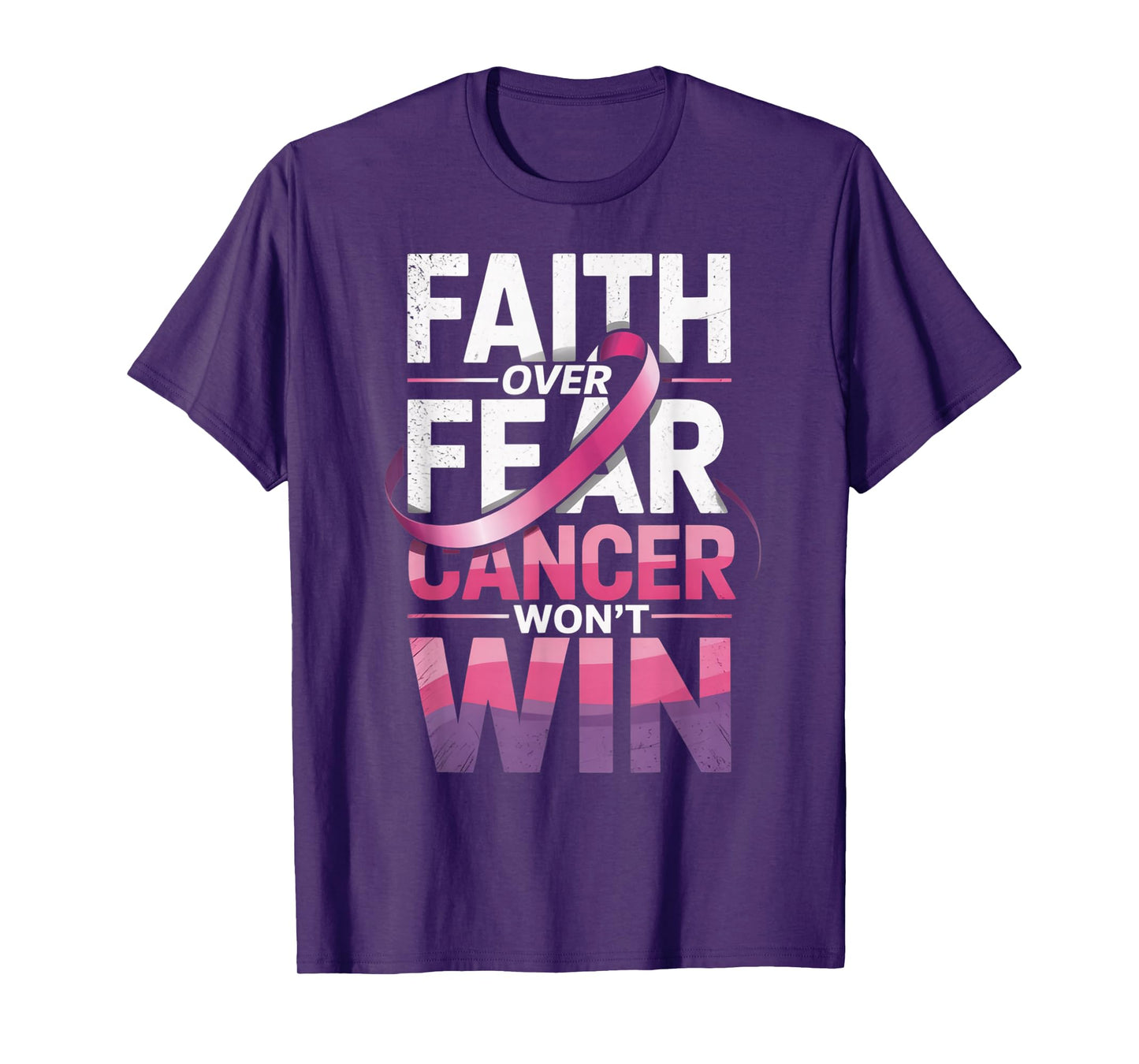 Faith Over Fear Cancer Won't Win Pink Ribbon T-Shirt