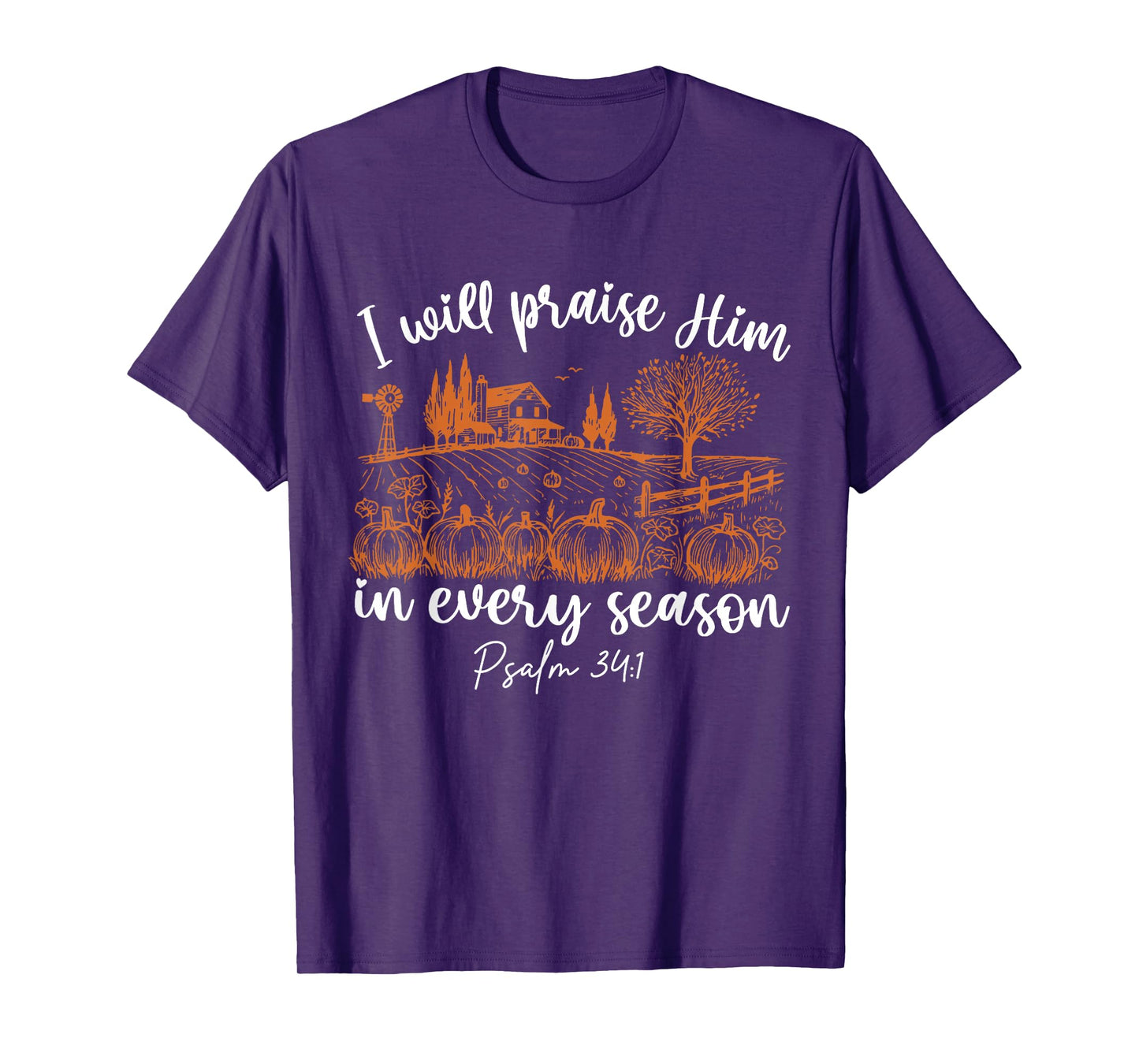 I Will Praise Him in Every Season Bible Christian Halloween T-Shirt