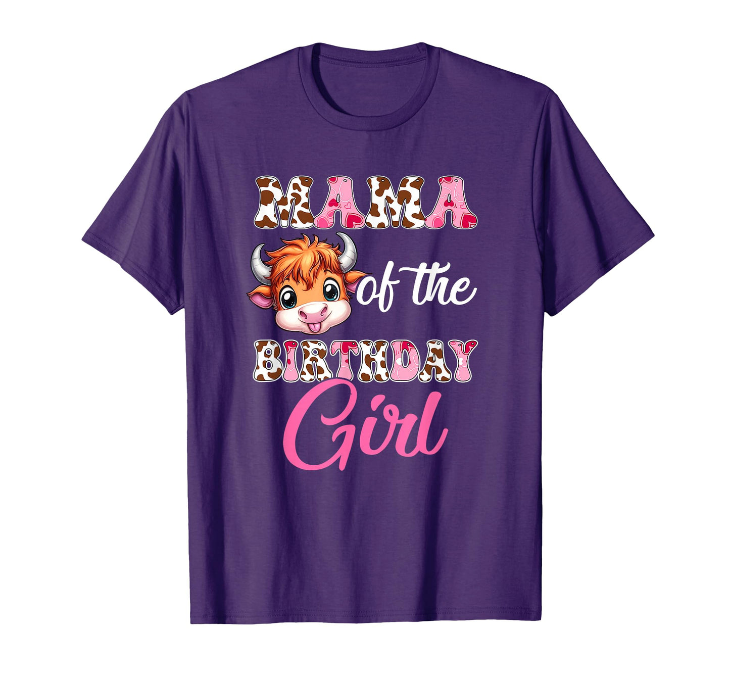 Mama Of The Birthday Girl Highland Cow Farm 1St Birthday T-Shirt