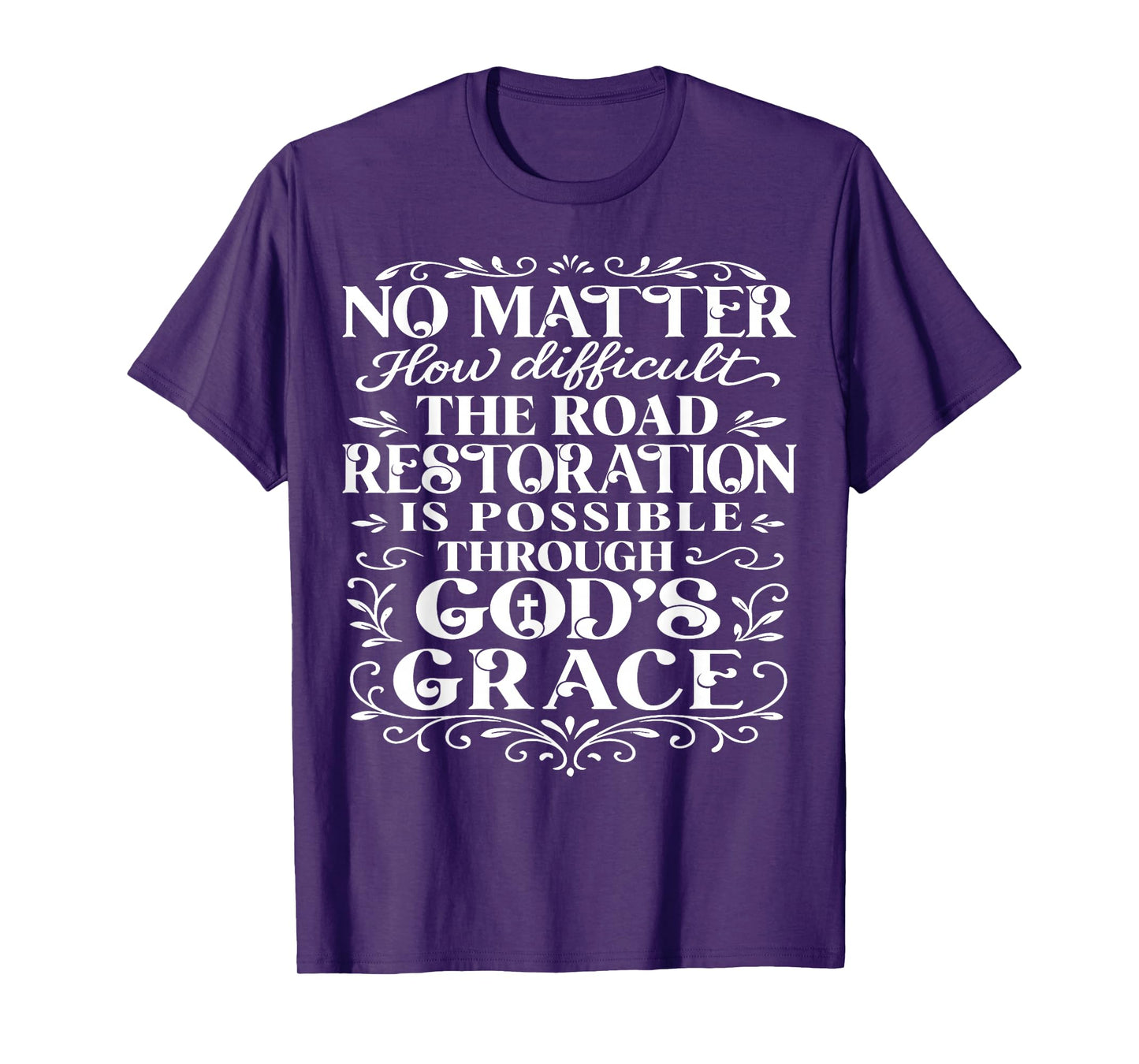 Christian Religious God Restoration Faith Based Healing Gift T-Shirt