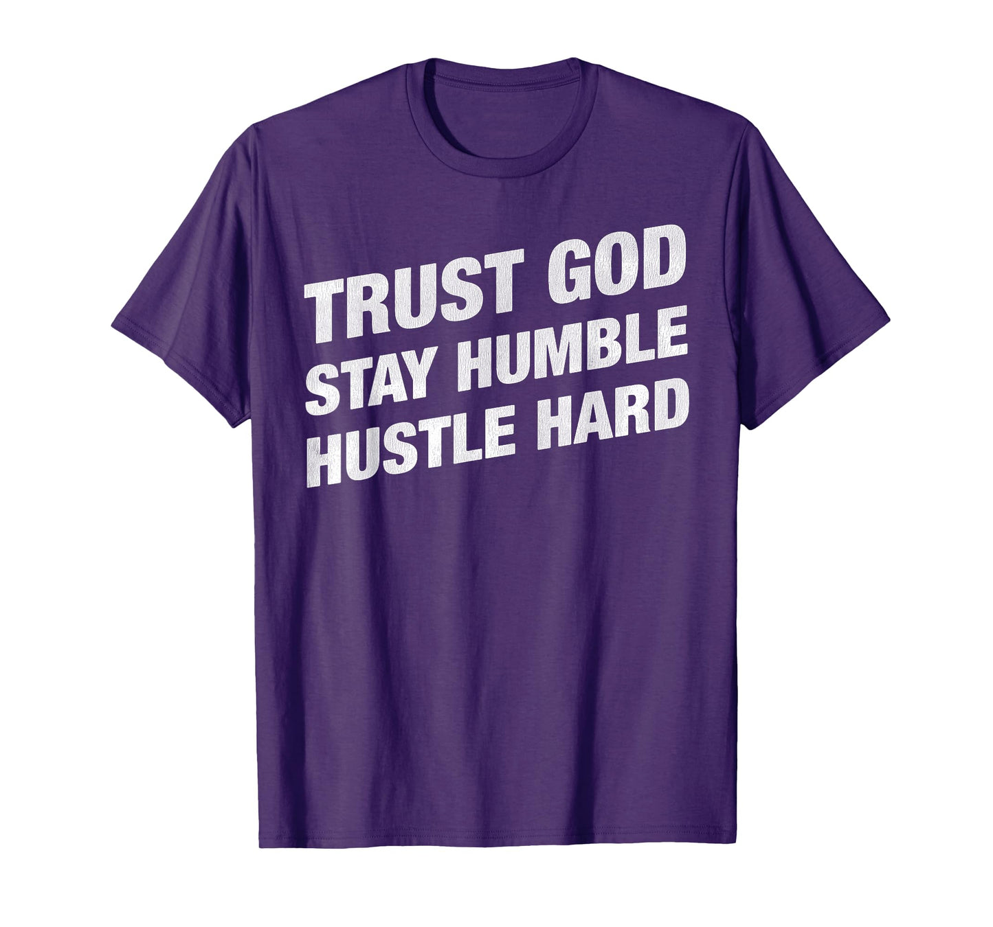 Vintage Motivation Faith Trust God Stay Humble Hustle Hard T-Shirt