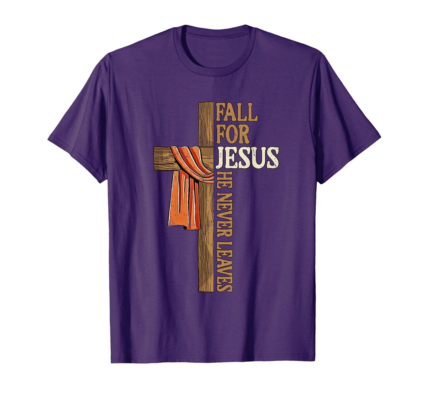 Fall for Jesus He Never Leaves Autumn Christian Faith Cross T-Shirt