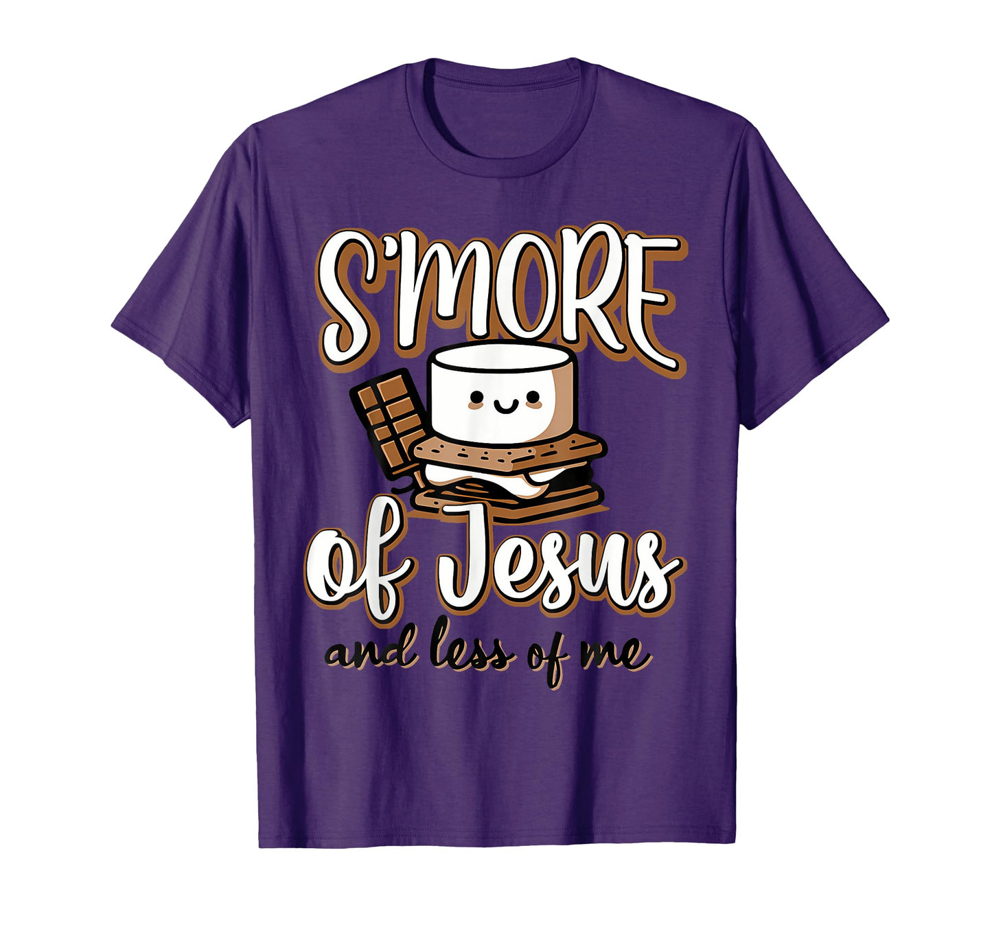 S'More Of Jesus And Less Of Me T-Shirt