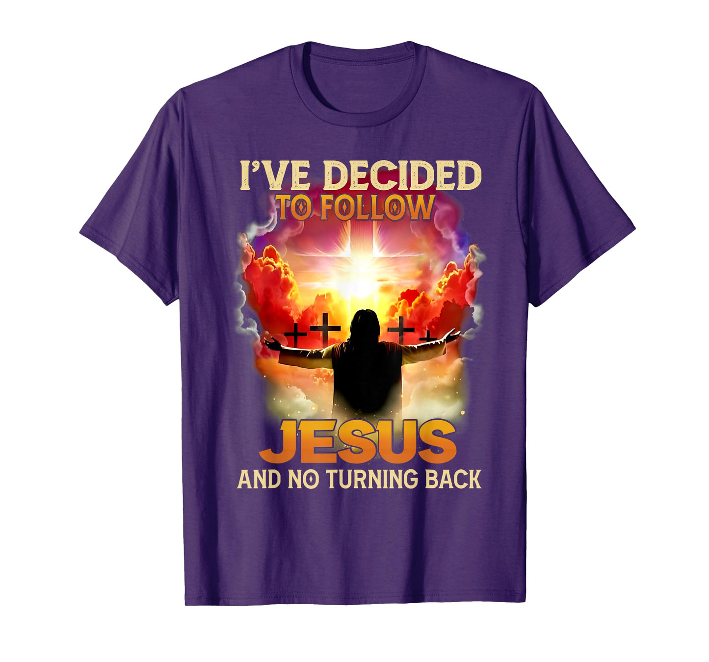 Funny Love Tee - I've Decided To Follow Jesus And No Turning Back - Unisex-Adults - Black - Small - Short Sleeve - T-Shirt