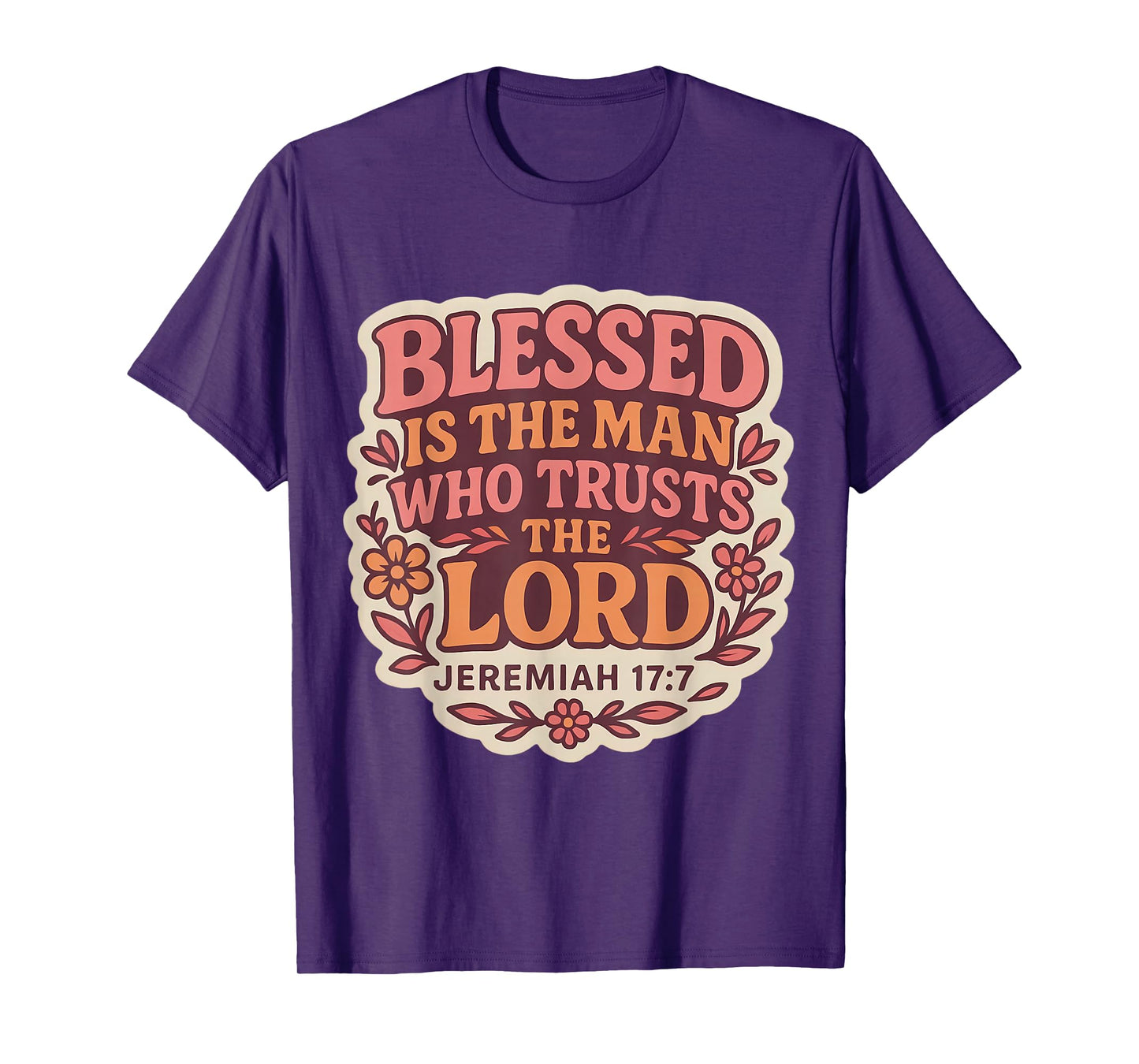 Blessed is The Man Who Trusts The Lord Christian Womens Girl T-Shirt