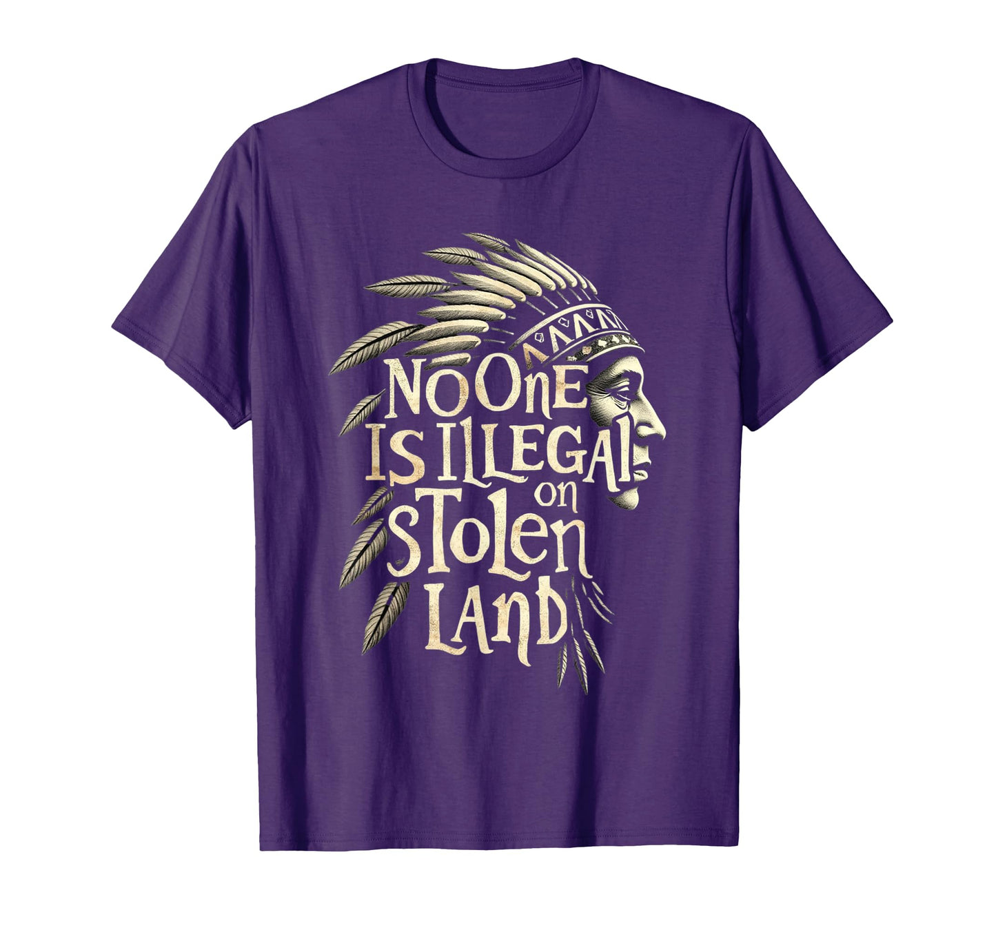 Native Americans No One Is Illegal on Stolen Land T-Shirt