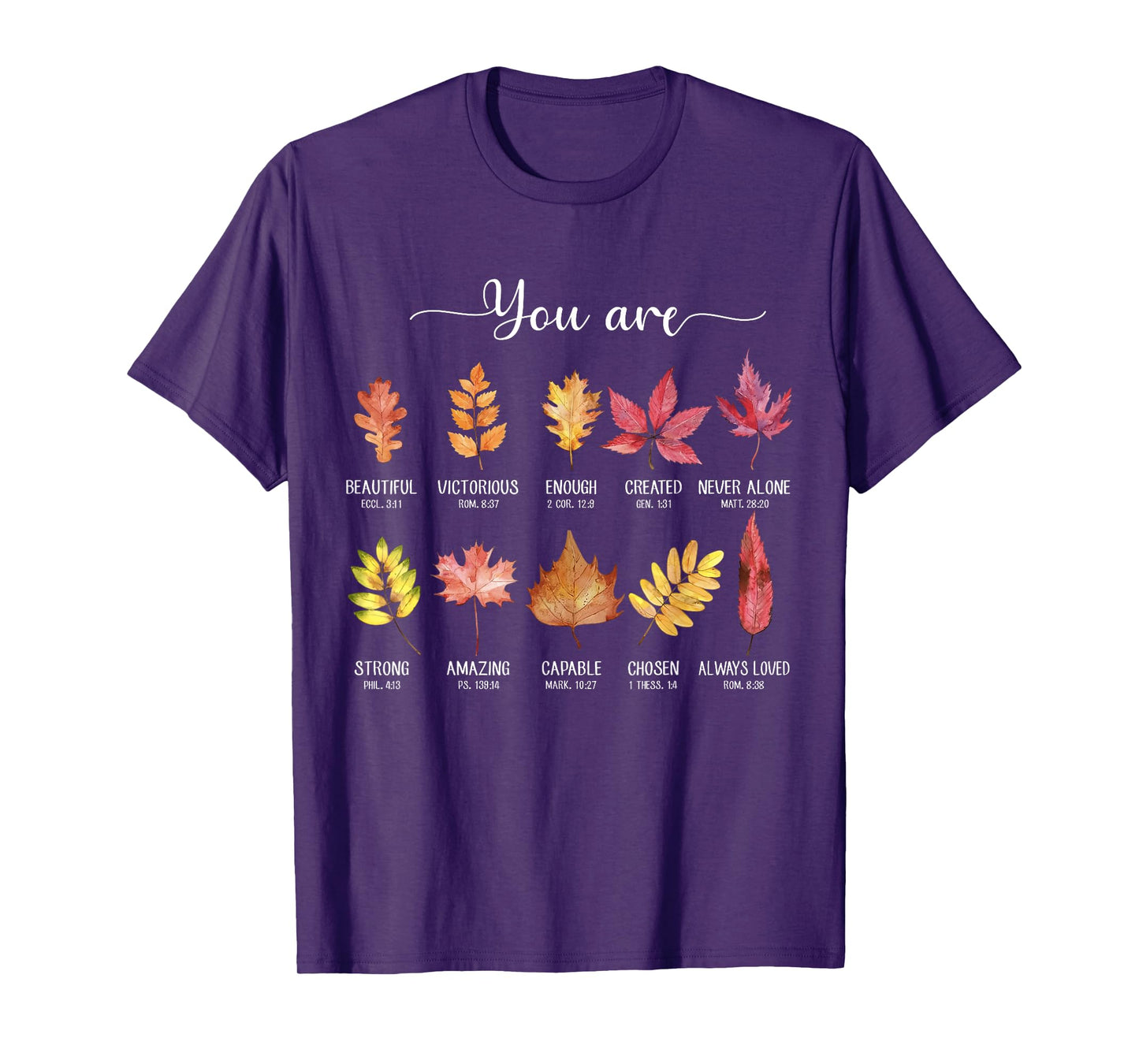 You are Christian Thanksgiving Fall Leaves Bible Verse Faith T-Shirt