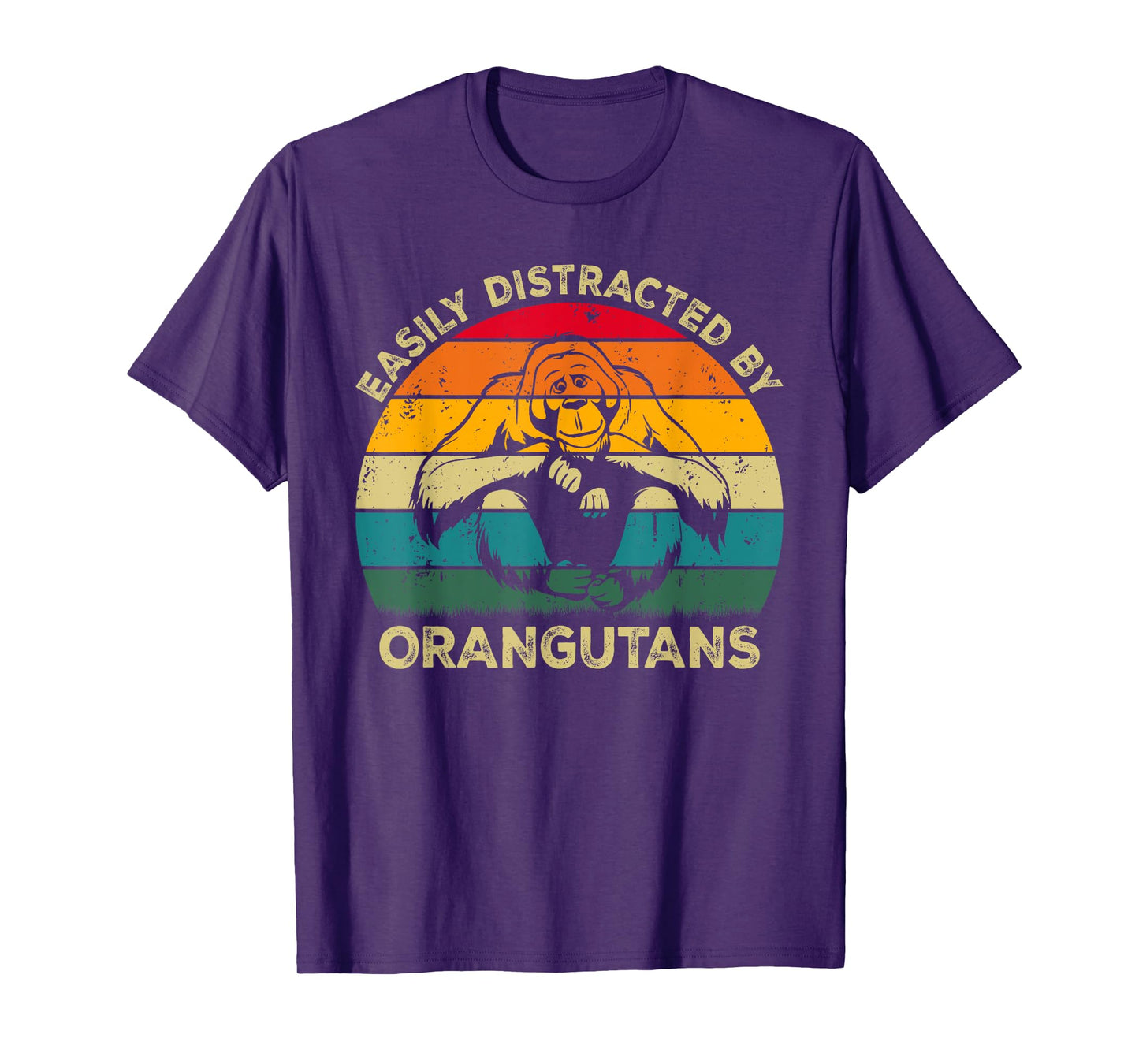 Easily Distracted By Orangutans, Funny Cute Orangutan Lovers T-Shirt