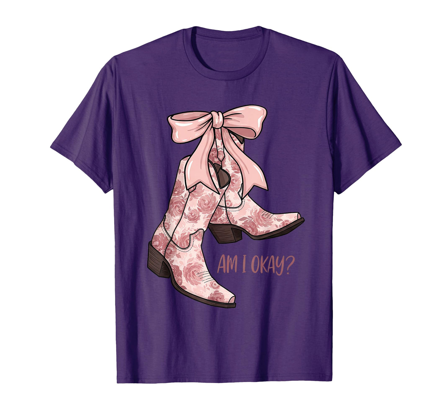 Am I Okay Boot Cowgirl Coquette Bow Girl Women T-Shirt
