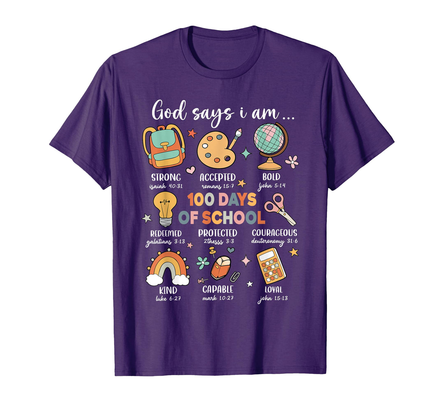 God Says I Am 100 Days Of School Christ Bible Saying Graphic T-Shirt
