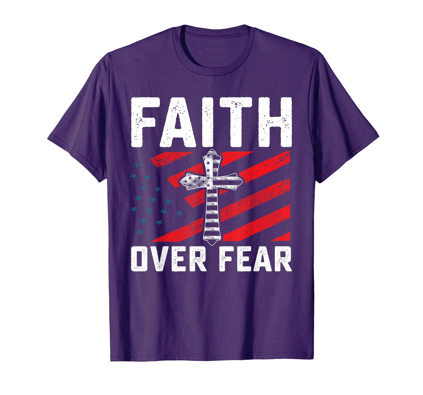 Faith Over Fear Walk By Faith Fear Will Starve GOD Bless Us T-Shirt
