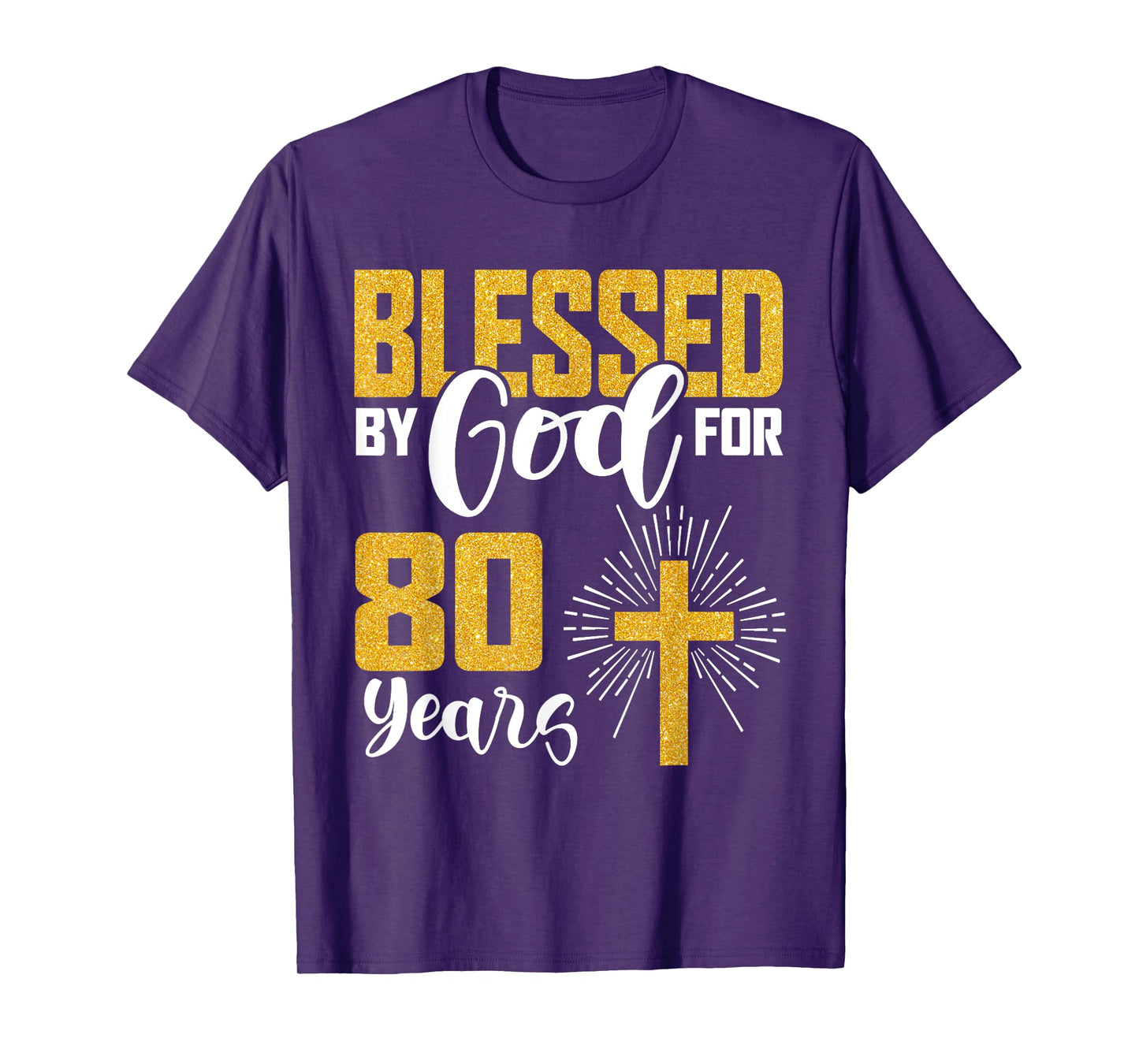 Blessed by God for 80 Years Old 80th Birthday B-Day Party T-Shirt