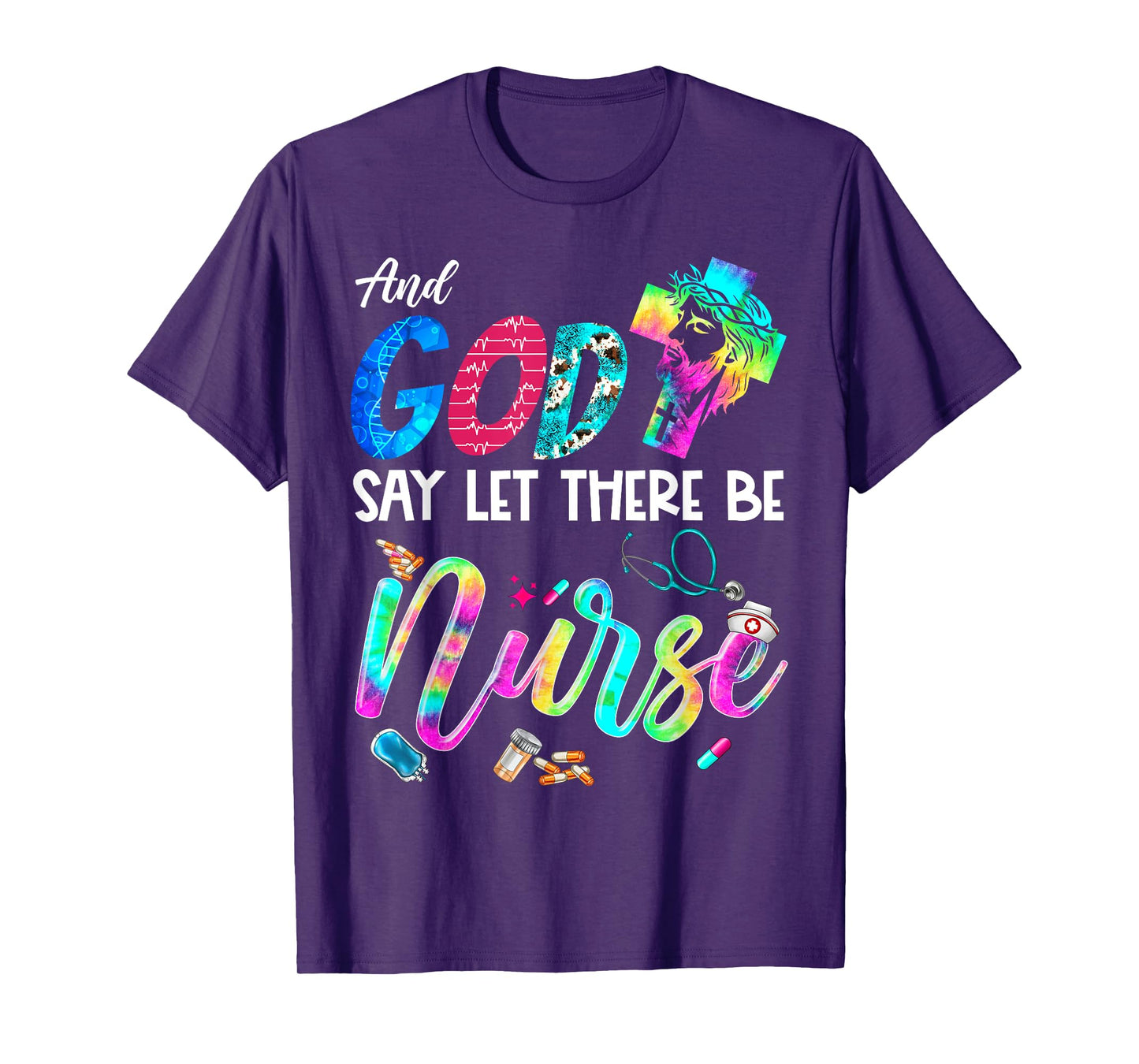 And God Said Let There Be Nurse Christian Rainbow Nurse T-Shirt