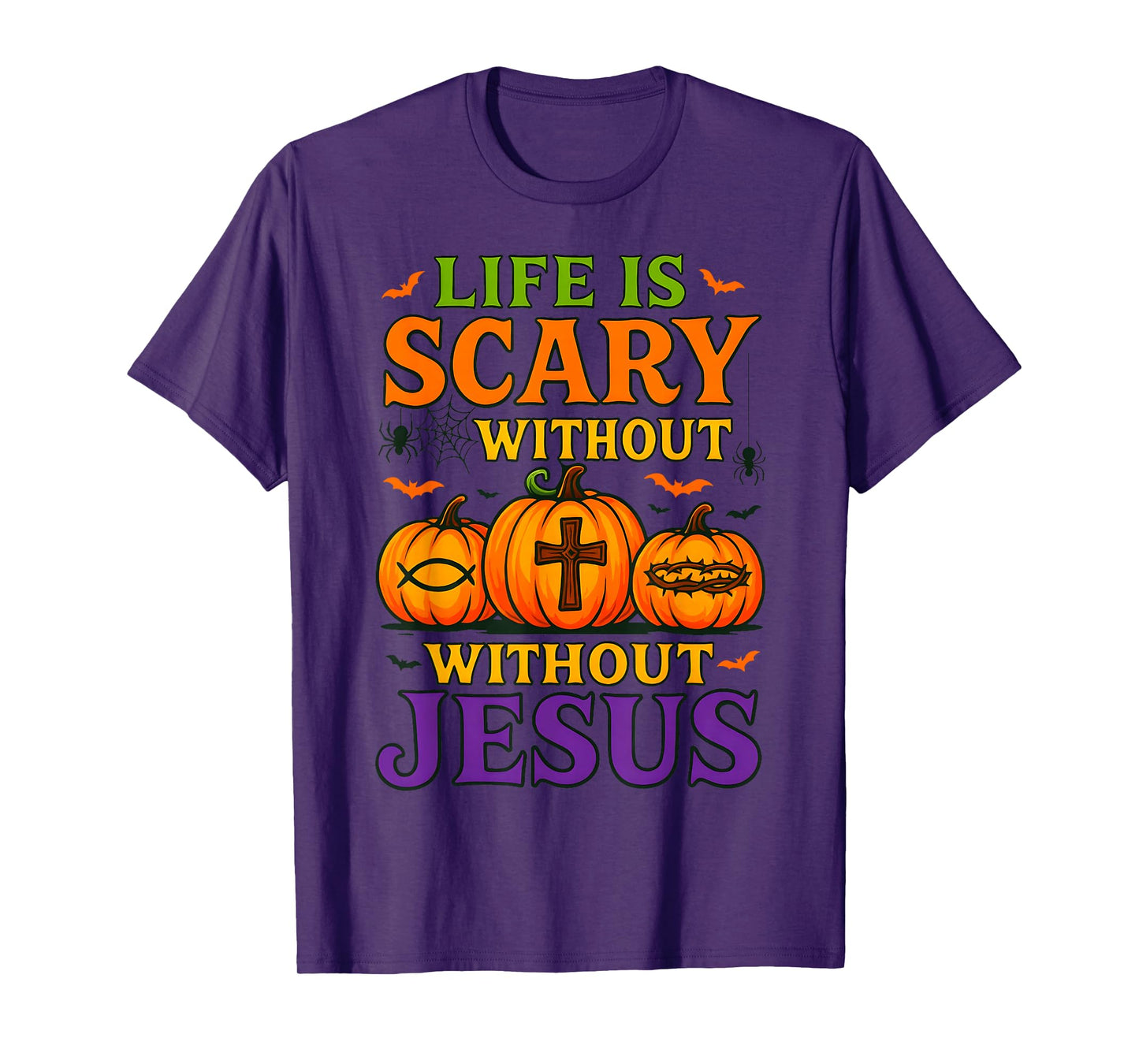 Life is Scary Without Jesus Christian Pumpkin Halloween T-Shirt