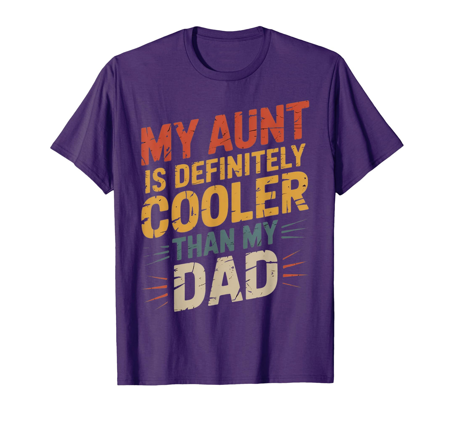 My Aunt Is Definitely Cooler Than My Dad Girl Boy Aunt Love T-Shirt