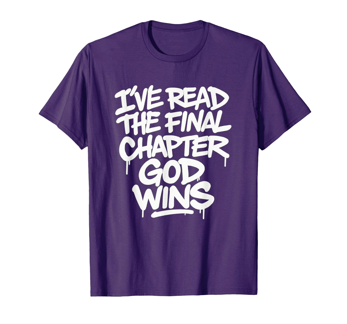 I've Read The Final Chapter God Wins Religious Christian T-Shirt