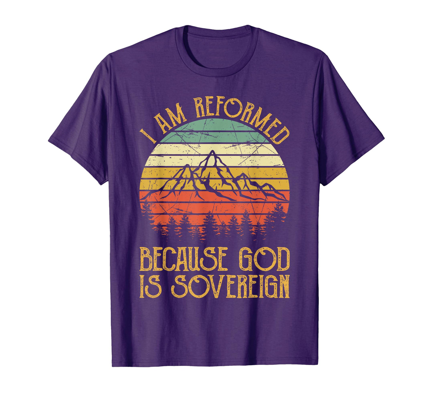 Reformed Because God Is Sovereign Faith Jesus Christian T-Shirt